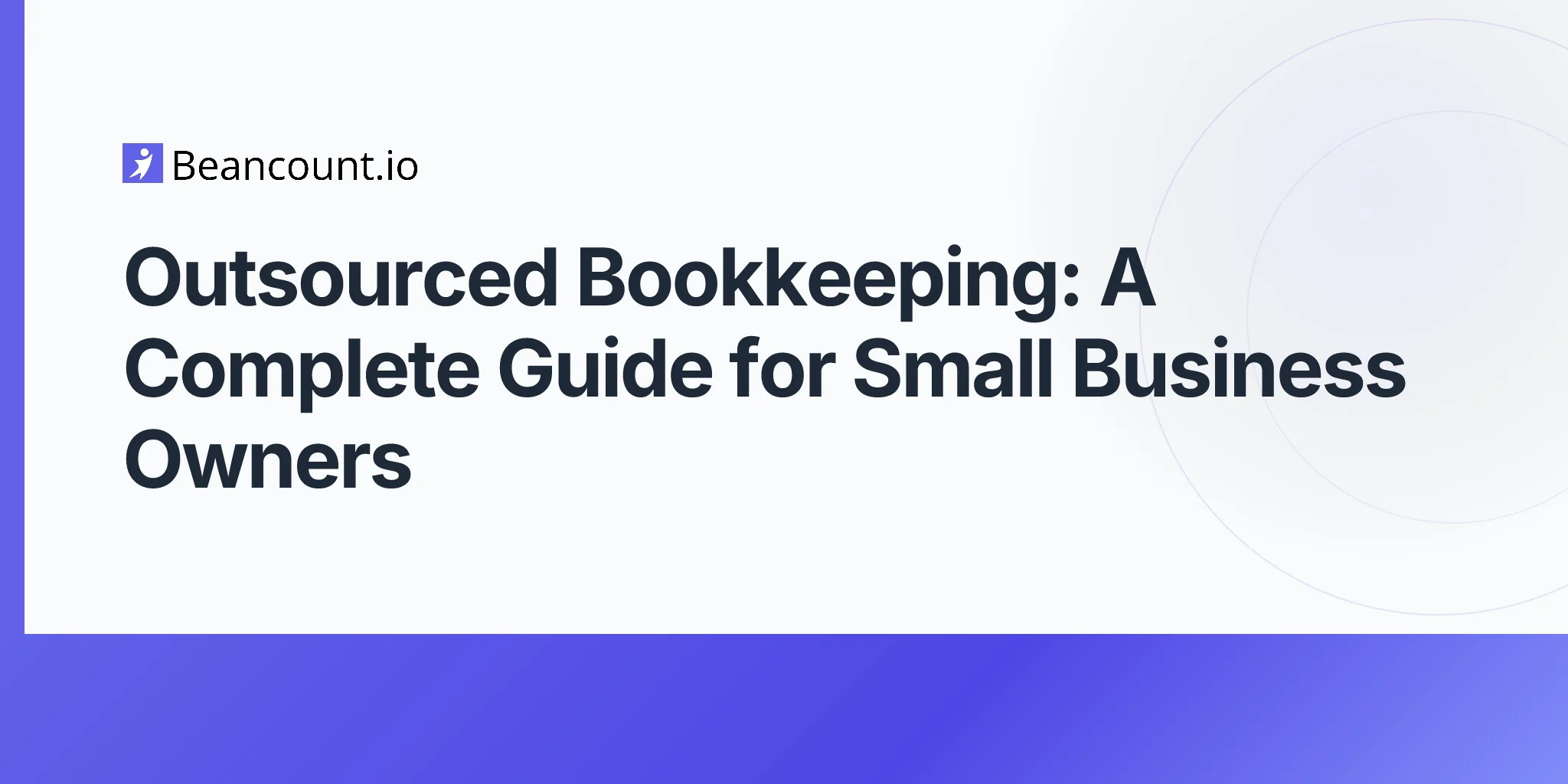 2026-04-19-outsourced-bookkeeping-complete-guide