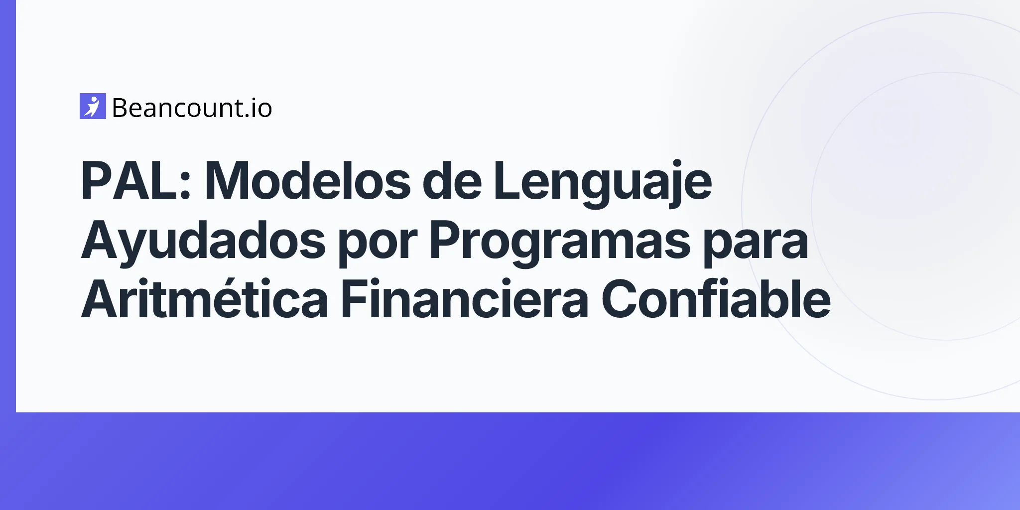 PAL: Modelos de Lenguaje Ayudados por Programas para Aritmética Financiera Confiable