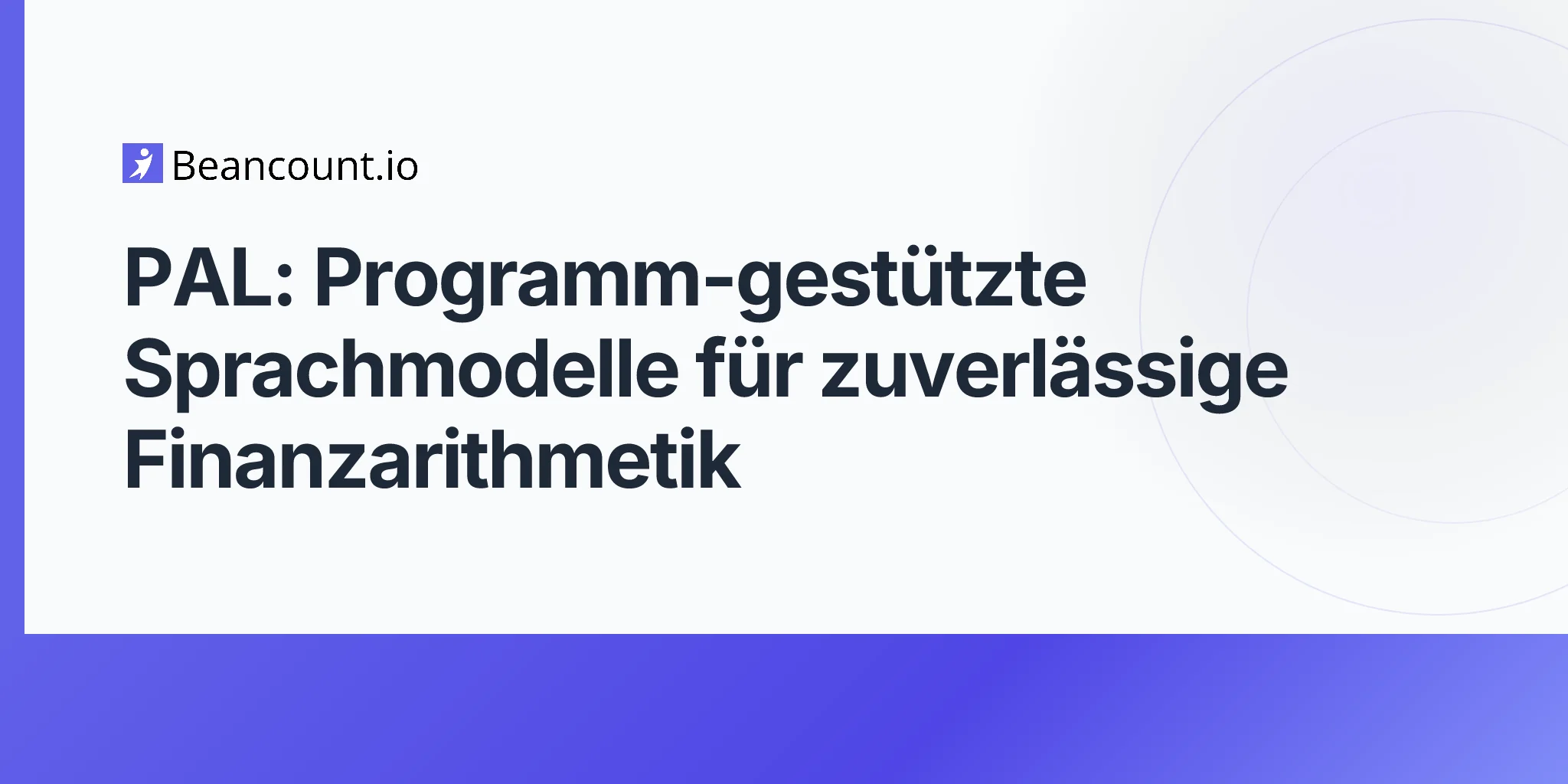 PAL: Programm-gestützte Sprachmodelle für zuverlässige Finanzarithmetik