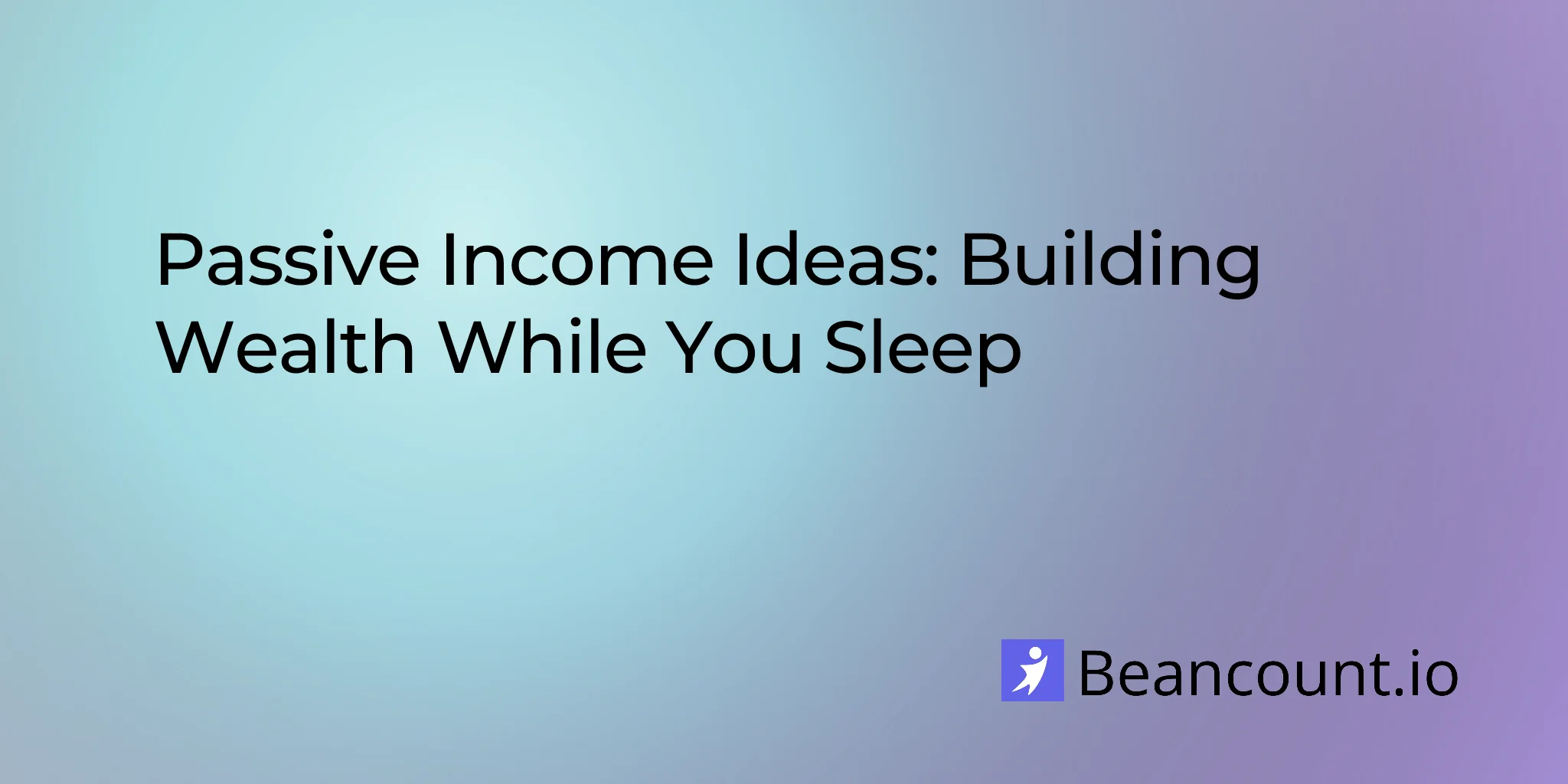 2026-01-15-passive-income-ideas-for-entrepreneurs