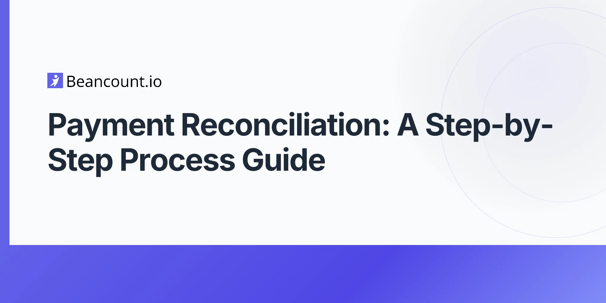 2026-04-23-payment-reconciliation-step-by-step-process-guide