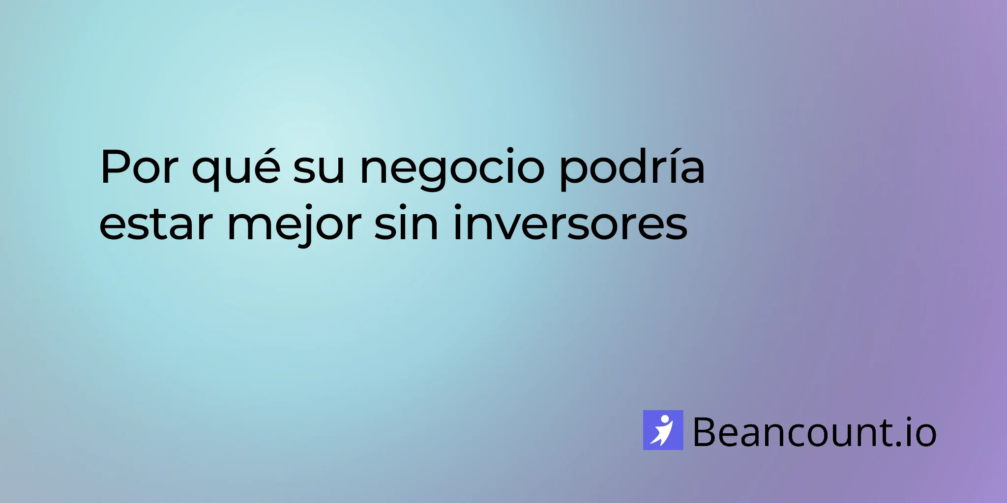 2026-02-01-why-your-business-might-be-better-off-without-investors