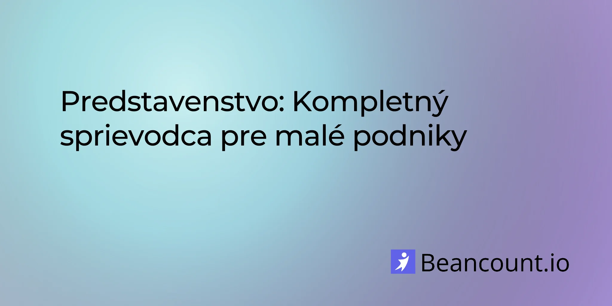 Predstavenstvo: Kompletný sprievodca pre malé podniky