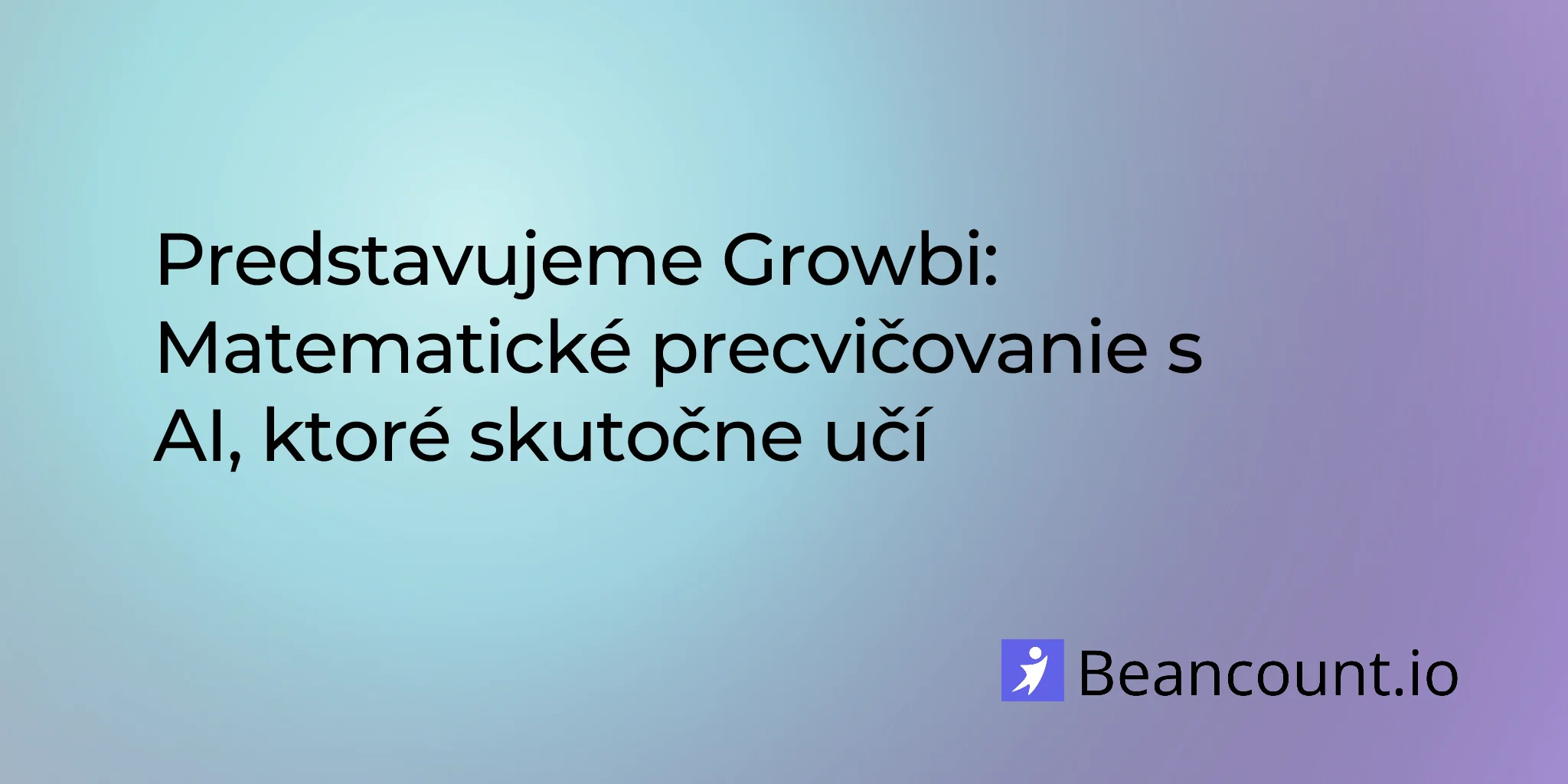 2026-03-09-introducing-growbi-ai-powered-ssat-isee-math-prep