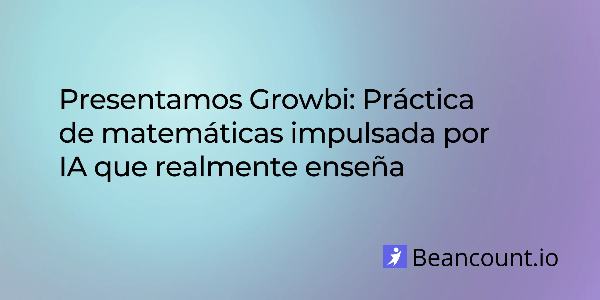 2026-03-09-introducing-growbi-ai-powered-ssat-isee-math-prep