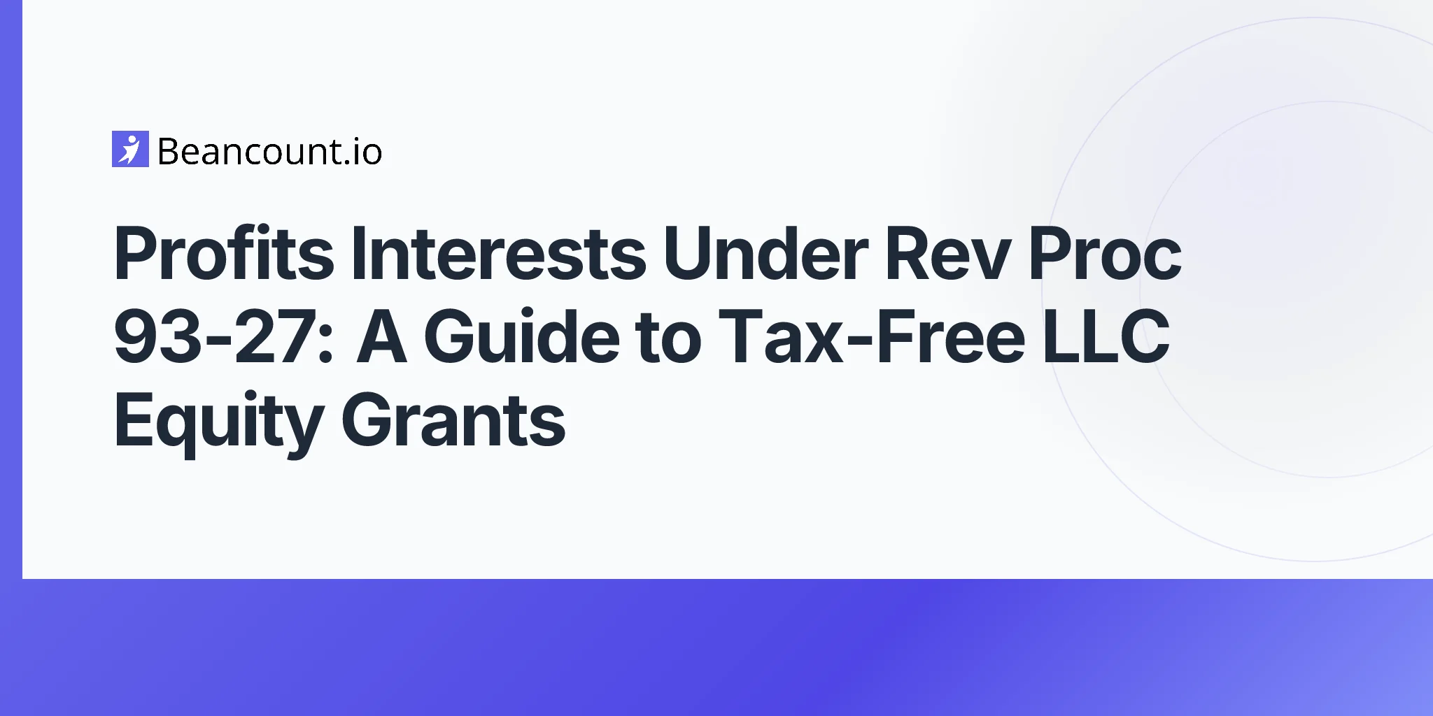 2026-05-07-profits-interests-rev-proc-93-27-llc-tax-free-equity-grants-employees-guide