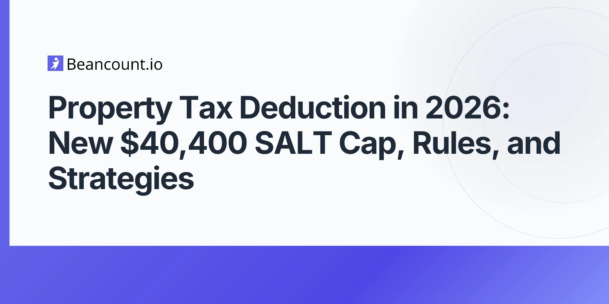 2026-04-24-property-tax-deduction-salt-cap-strategies-guide