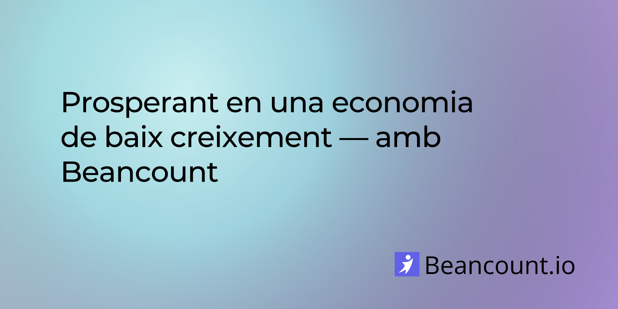 2025-07-05-thriving-in-a-slow-growth-economy-with-beancount