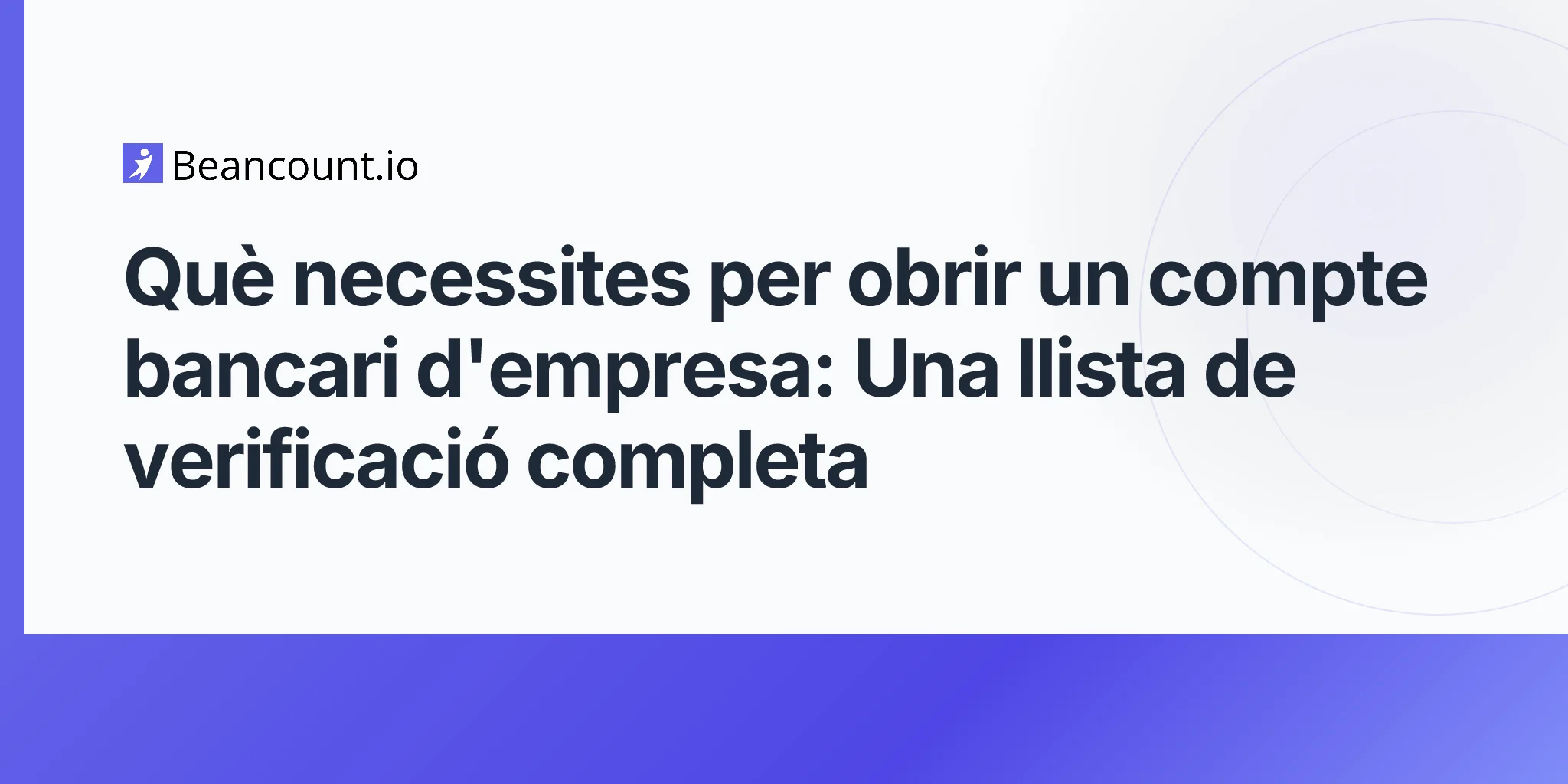 2026-04-20-what-you-need-to-open-a-business-bank-account