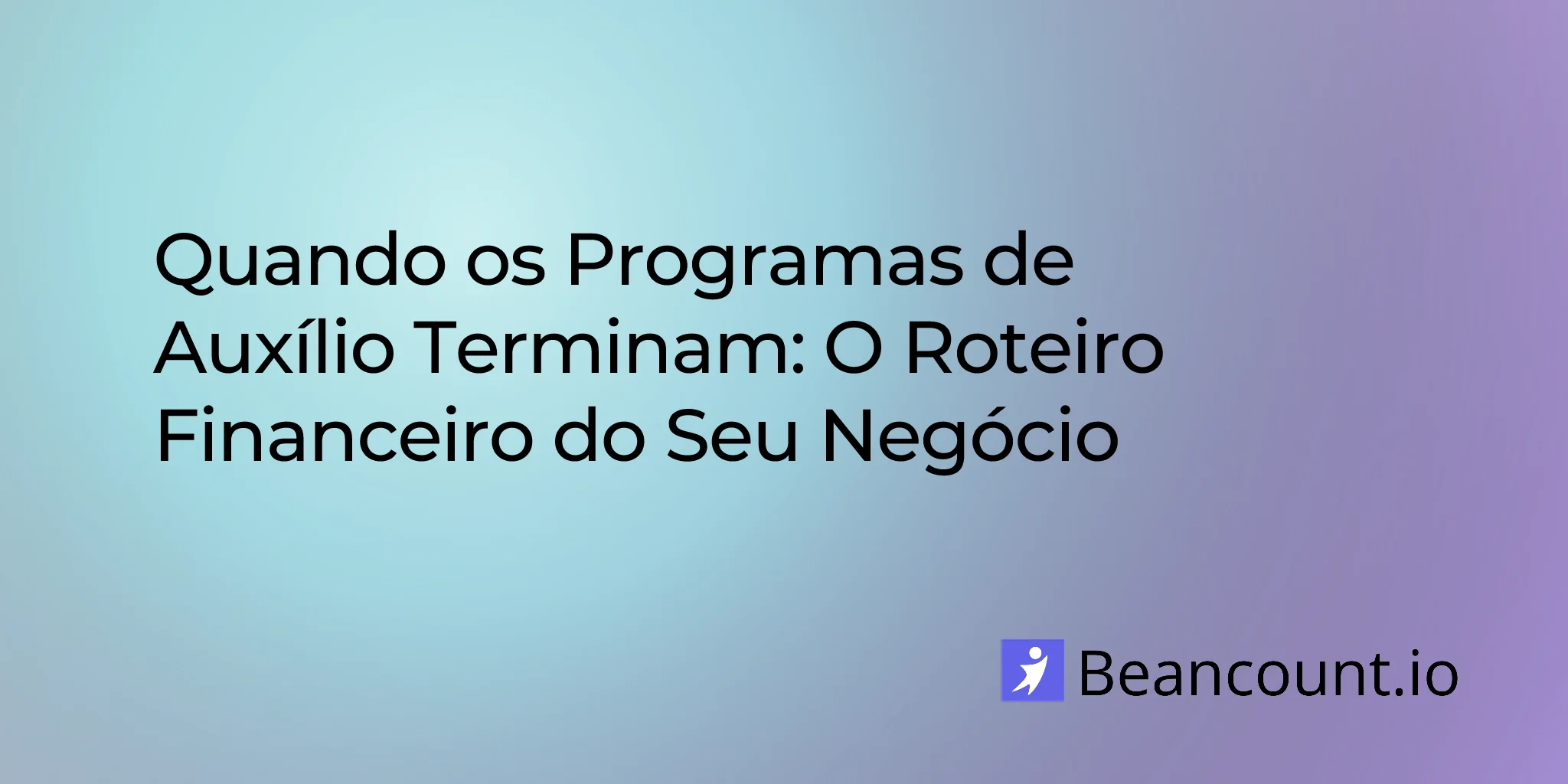 2026-02-10-when-relief-programs-end-business-planning-guide