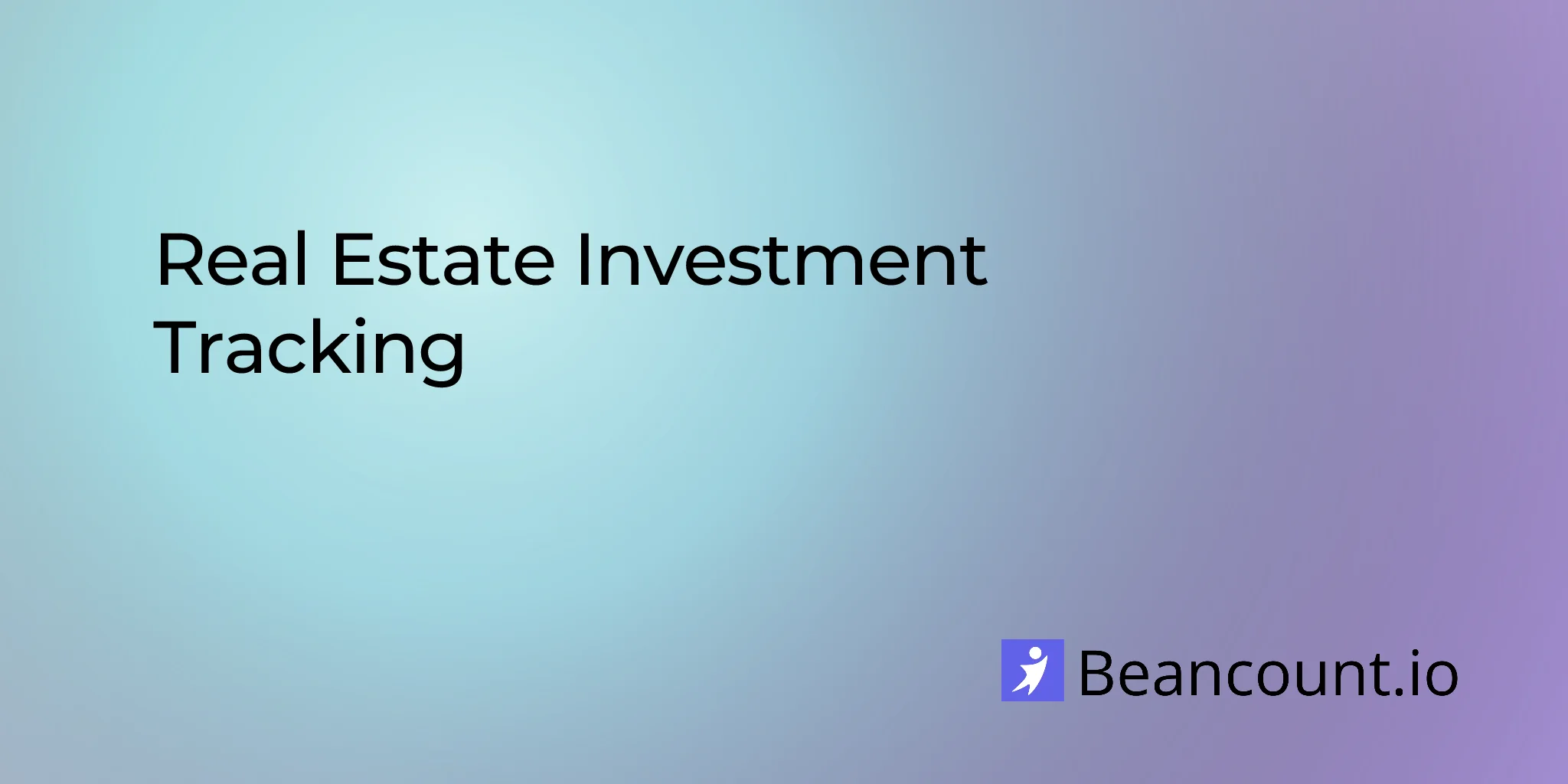 Real Estate Investment Tracking