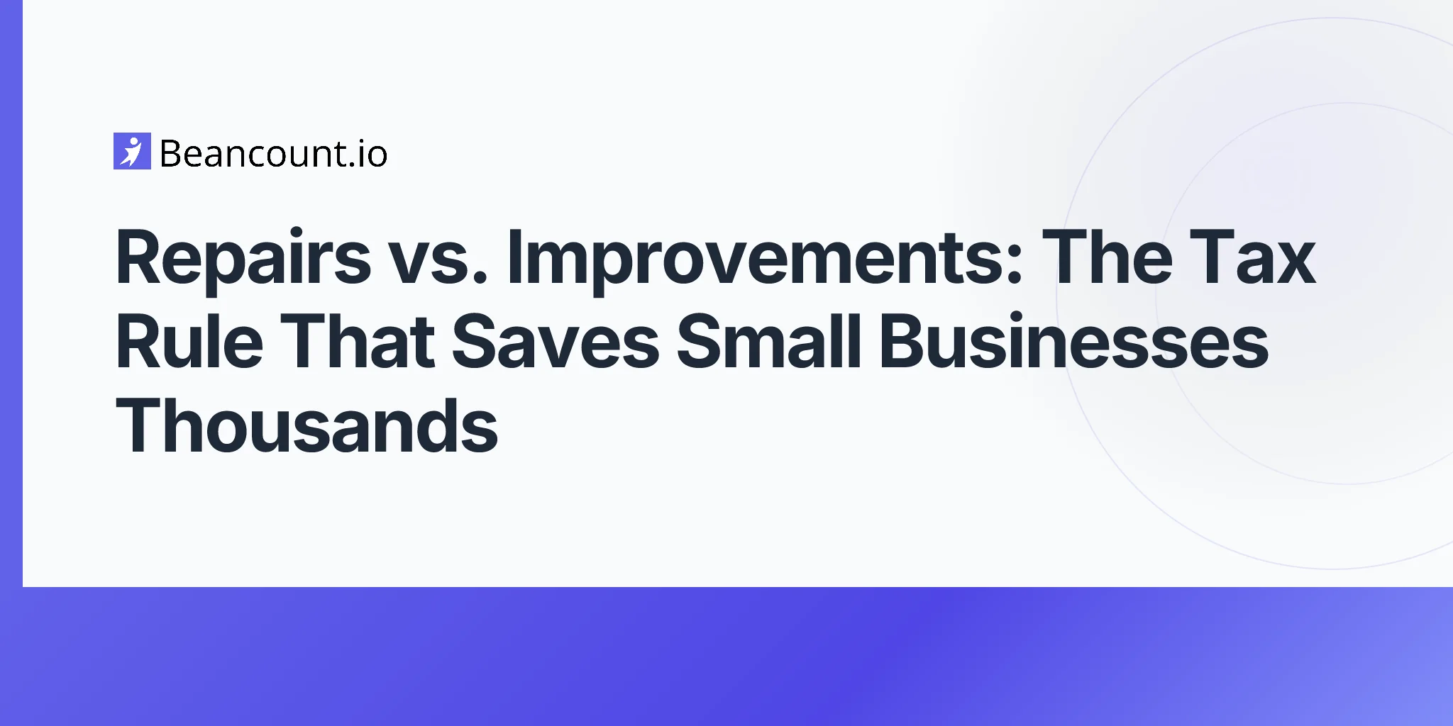 2026-04-23-repairs-vs-improvements-maximize-tax-deduction-guide