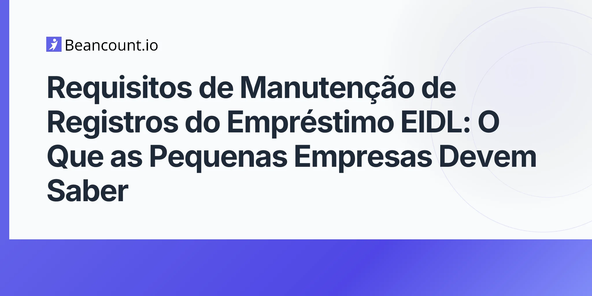 2026-04-20-eidl-loan-recordkeeping-requirements-complete-guide