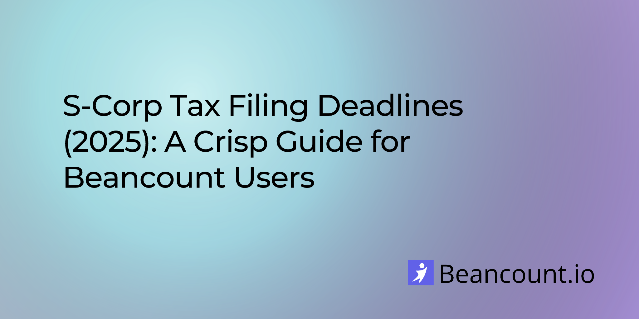2025-07-25-s-corp-tax-filing-deadlines-2025