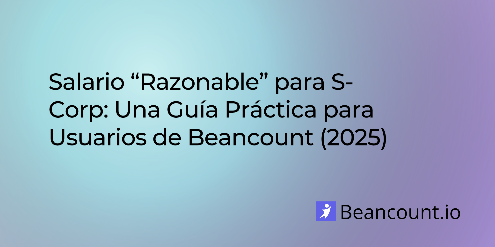 2025-07-24-s-corp-reasonable-salary