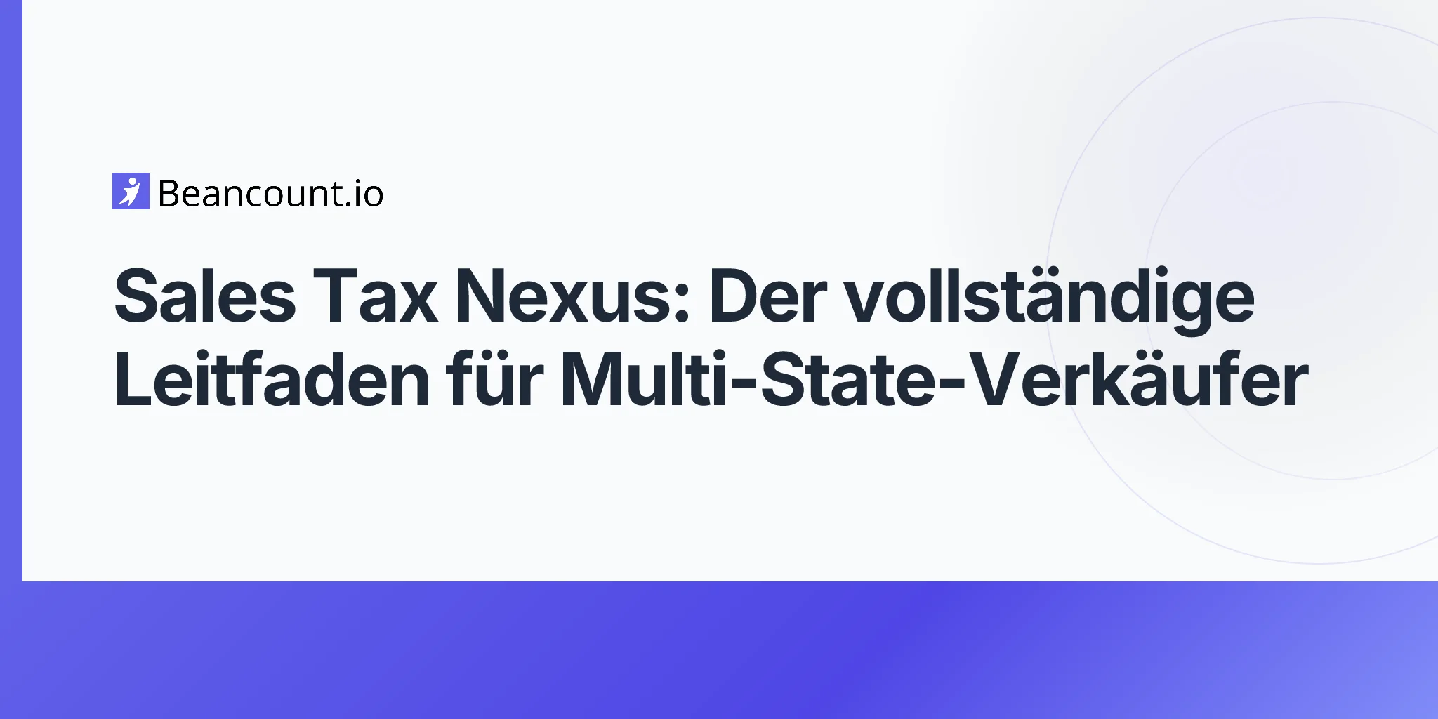2026-04-21-sales-tax-nexus-complete-guide