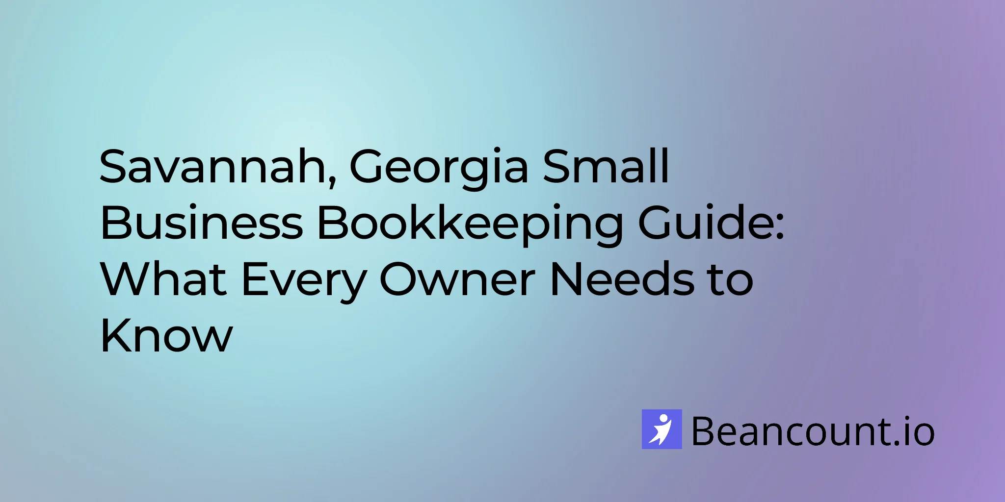 2026-03-08-savannah-georgia-small-business-bookkeeping-guide