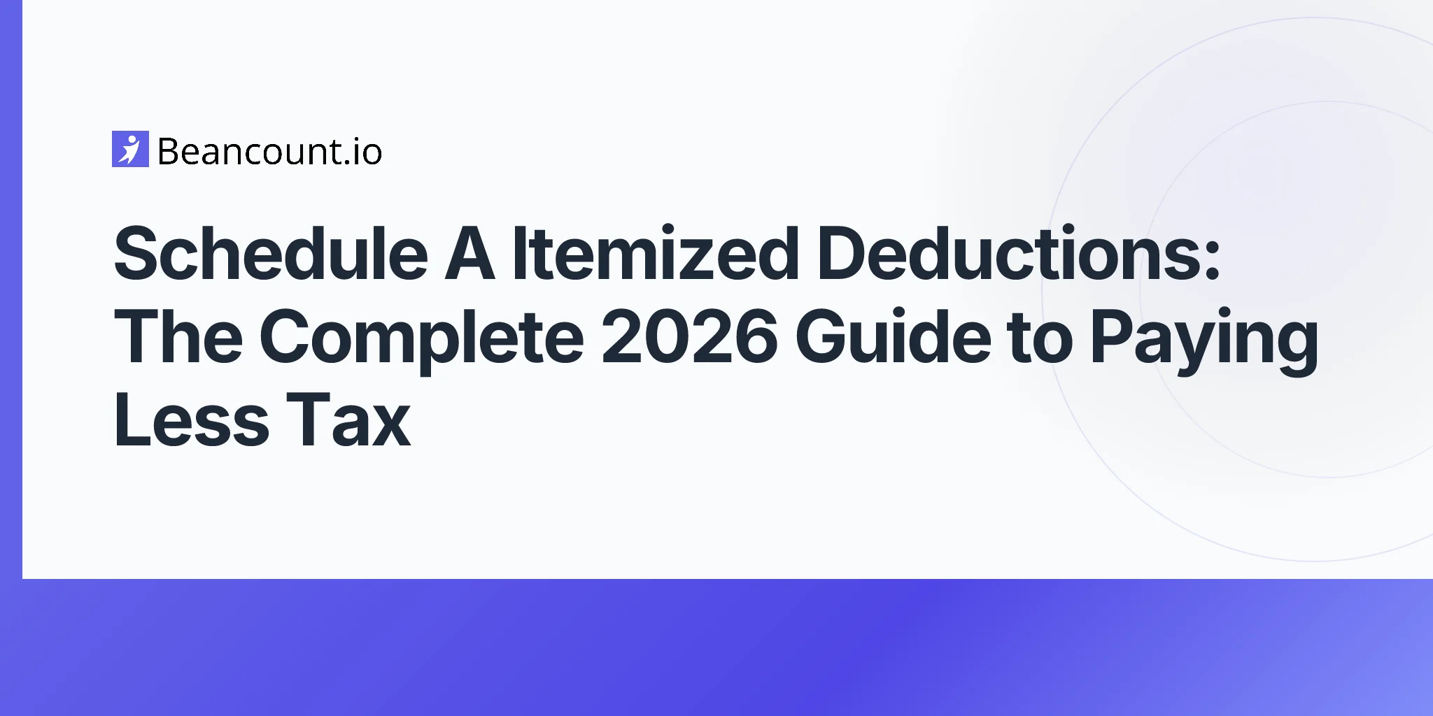 2026-04-23-schedule-a-itemized-deductions-complete-guide