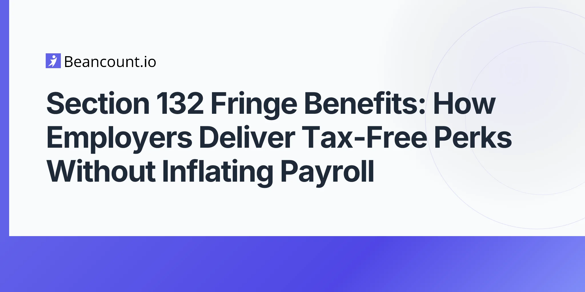 2026-05-11-section-132-fringe-benefits-tax-free-employer-perks-working-condition-de-minimis-employee-discount-achievement-awards-guide