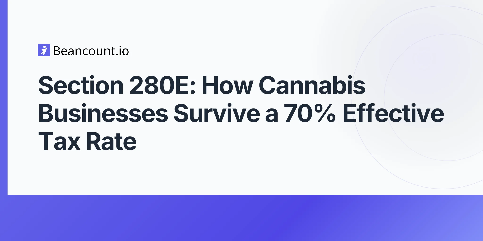 2026-05-07-section-280e-cannabis-business-tax-cogs-effective-rate-70-percent-guide