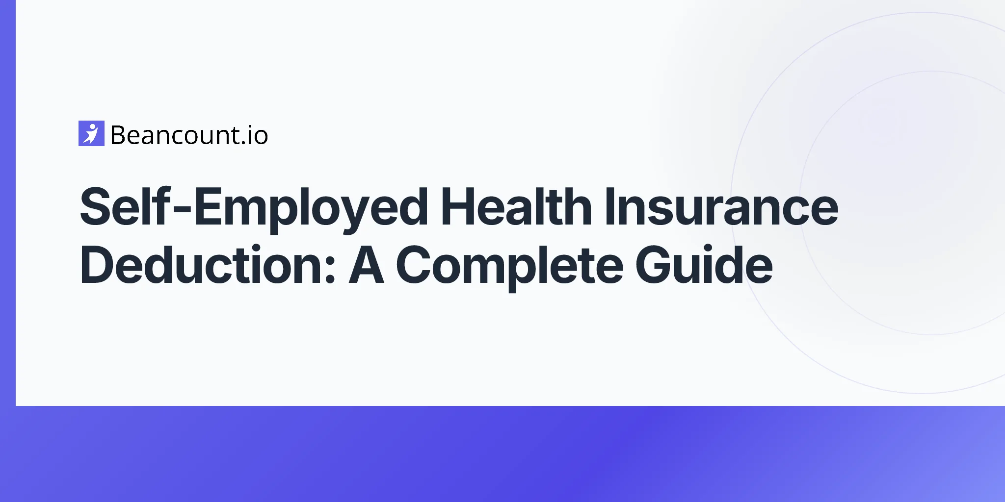 2026-04-23-self-employed-health-insurance-deduction-complete-guide