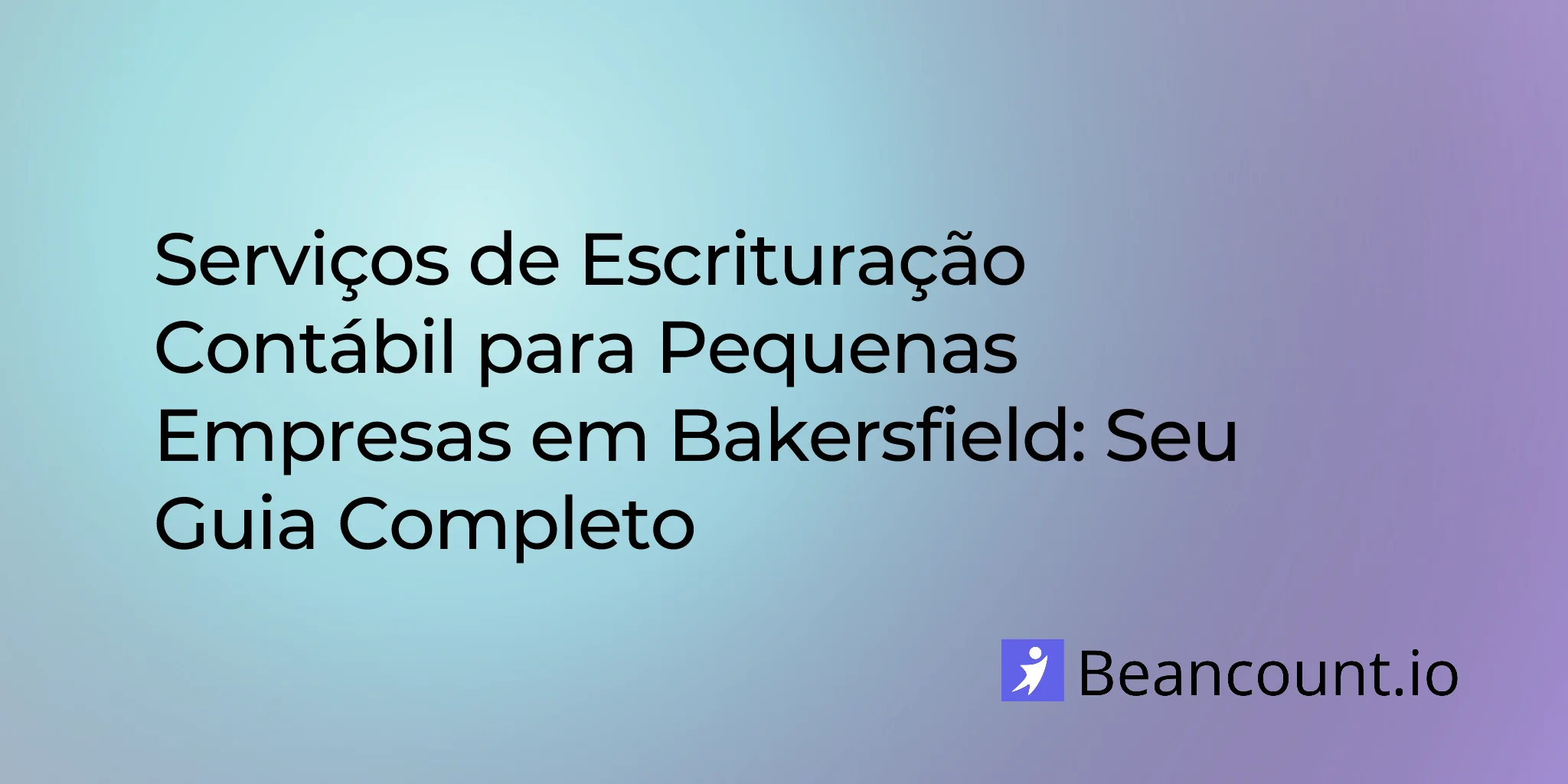 2026-02-13-bakersfield-small-business-bookkeeping-services-guide