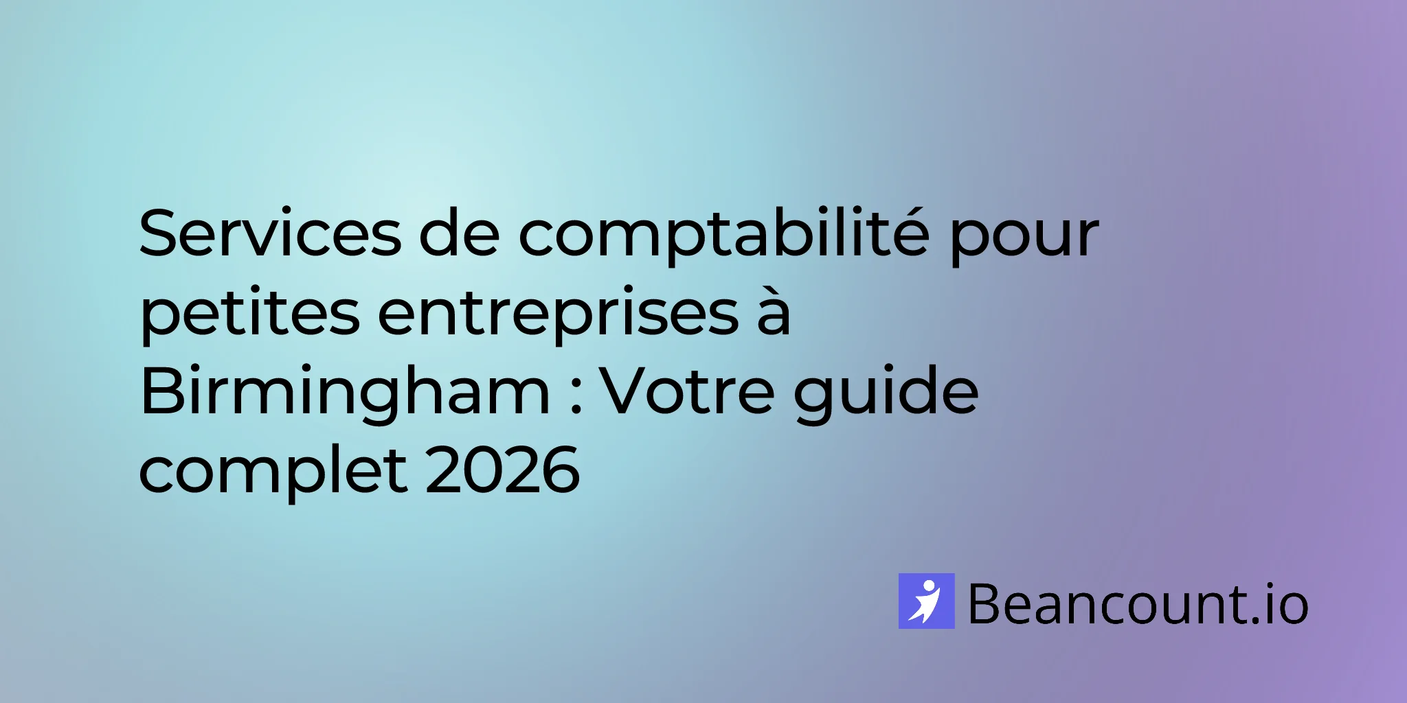 guide-comptabilité-petites-entreprises-birmingham-2026-02-13