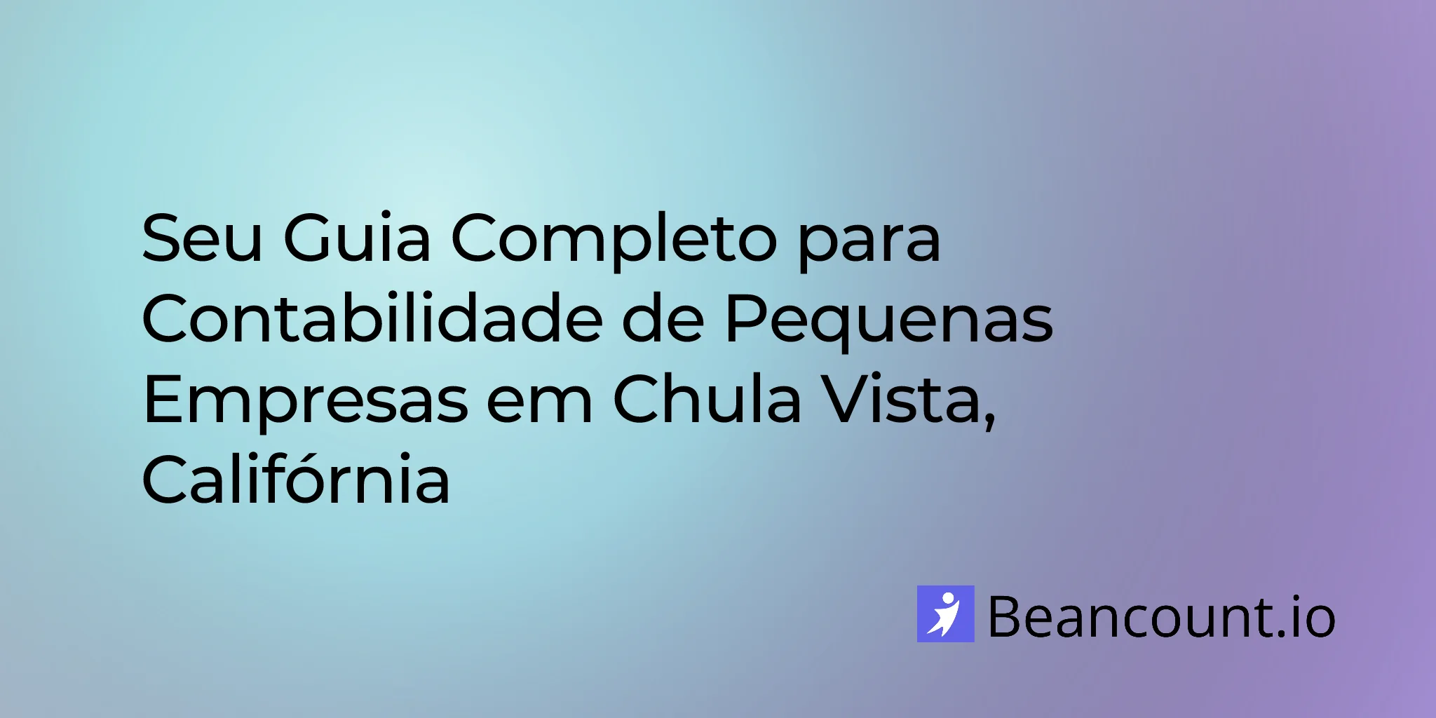 2026-03-04-chula-vista-california-small-business-bookkeeping-guide