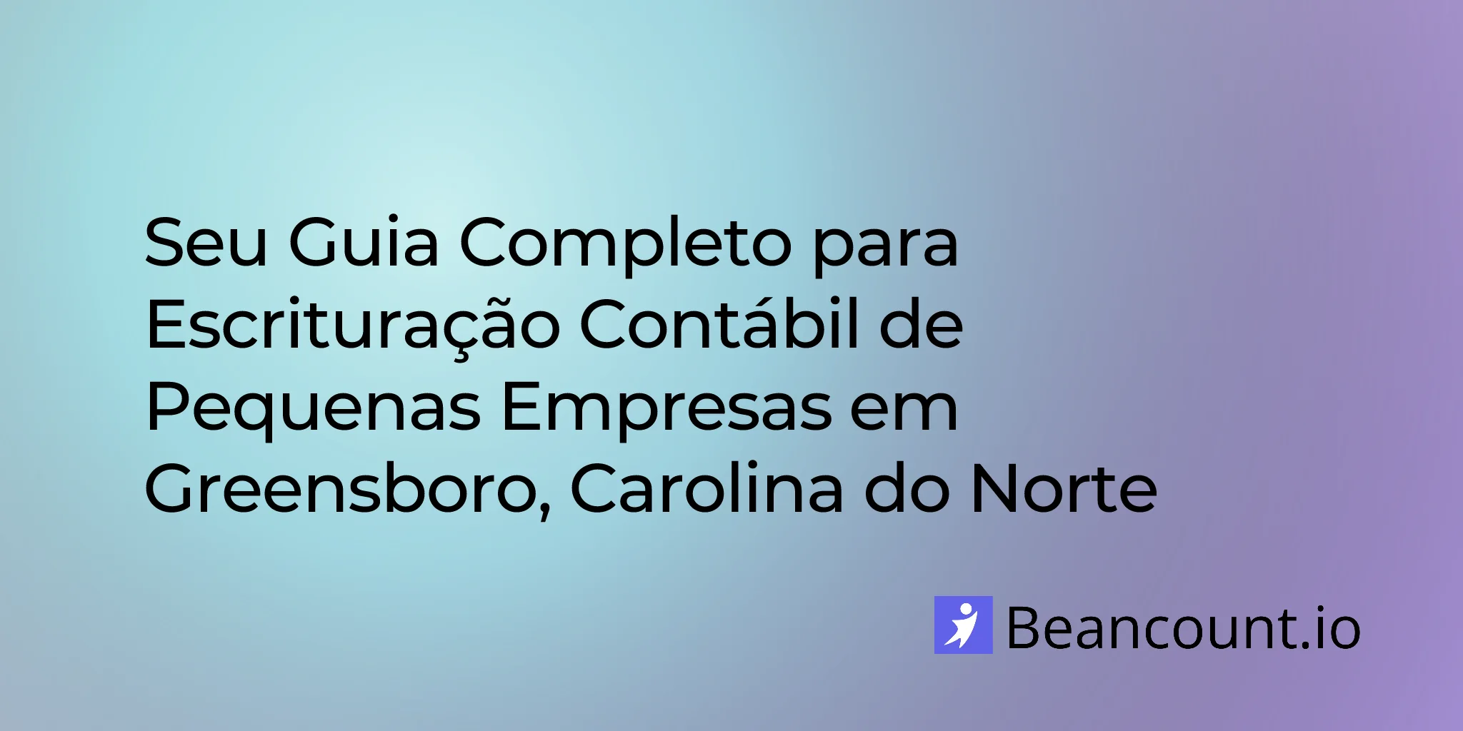 guia-contabilidade-pequenas-empresas-greensboro-carolina-do-norte-2026-03-04