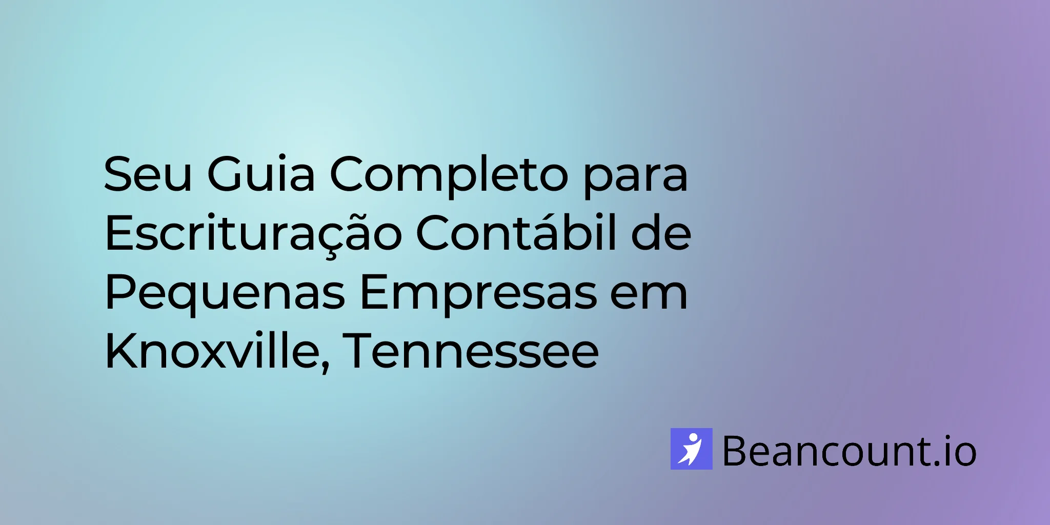 2026-03-06-knoxville-tennessee-small-business-bookkeeping-guide