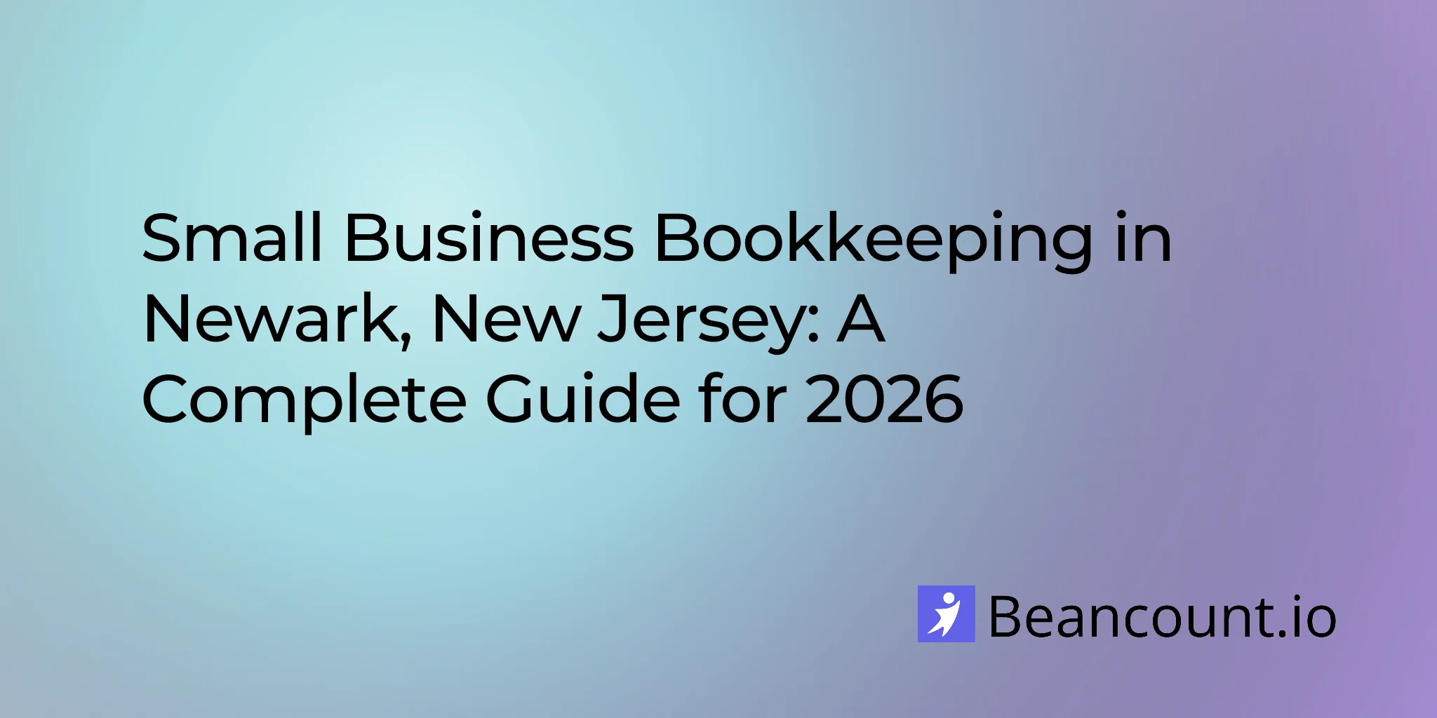 2026-03-10-newark-new-jersey-small-business-bookkeeping-guide