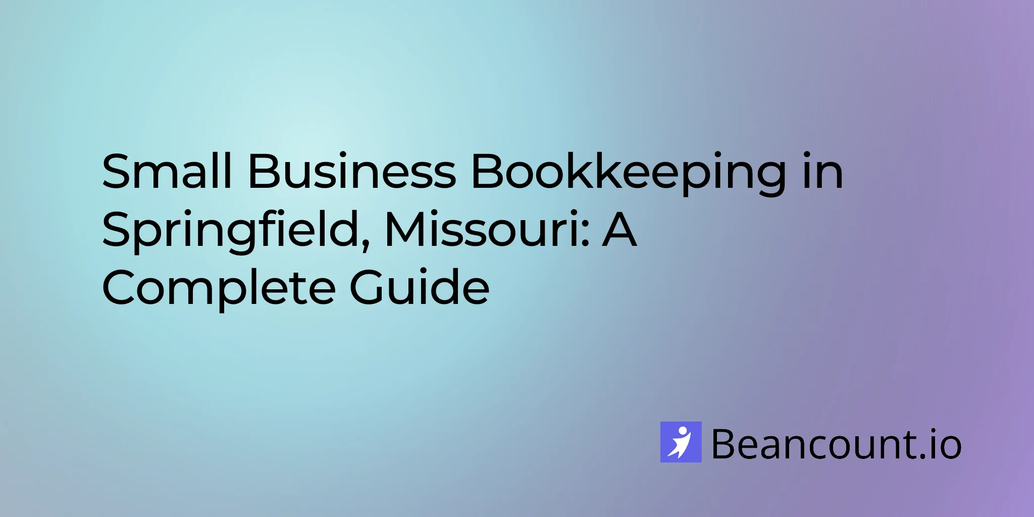 2026-03-11-springfield-missouri-small-business-bookkeeping-guide