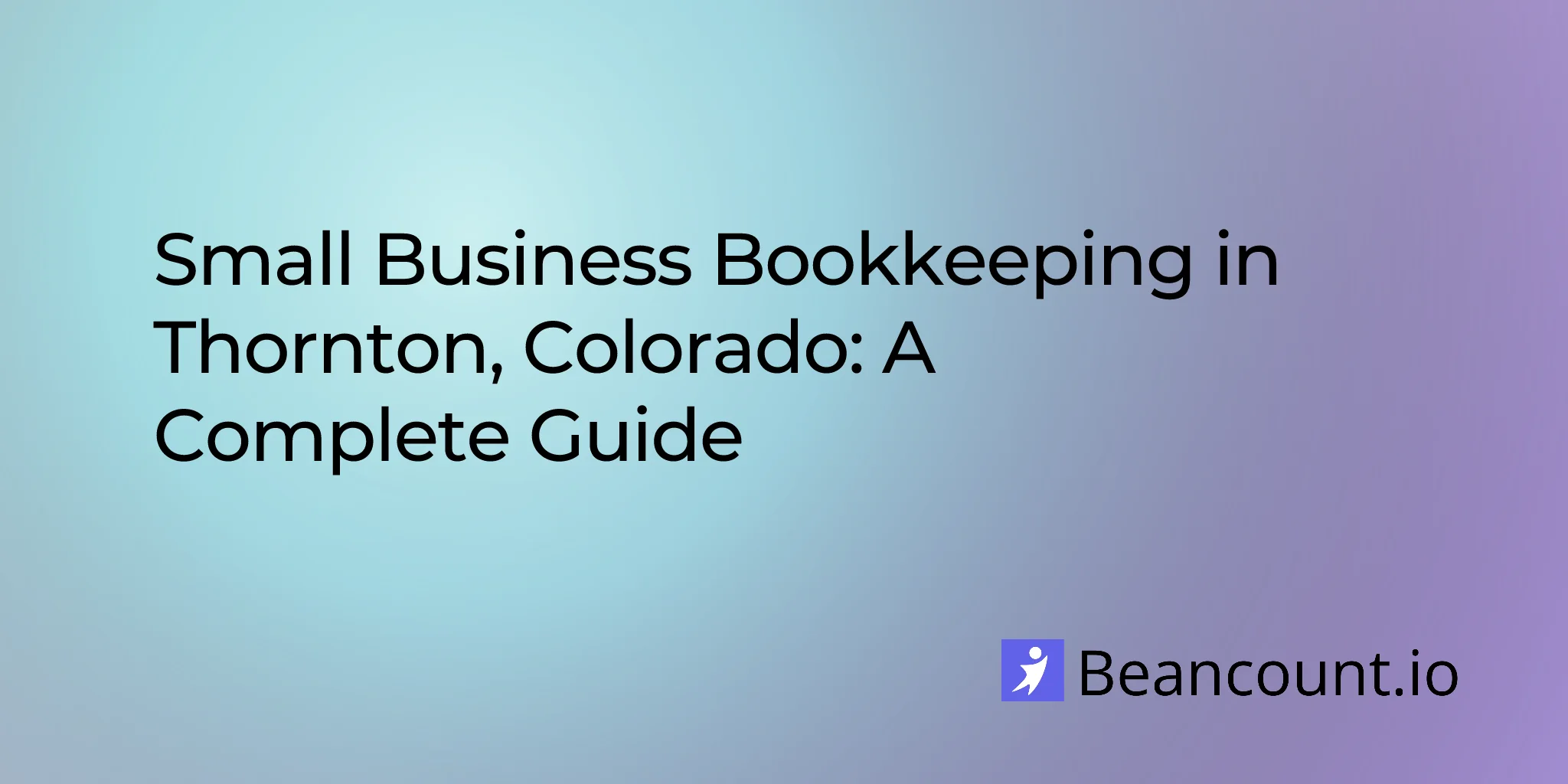 2026-03-11-thornton-colorado-small-business-bookkeeping-guide