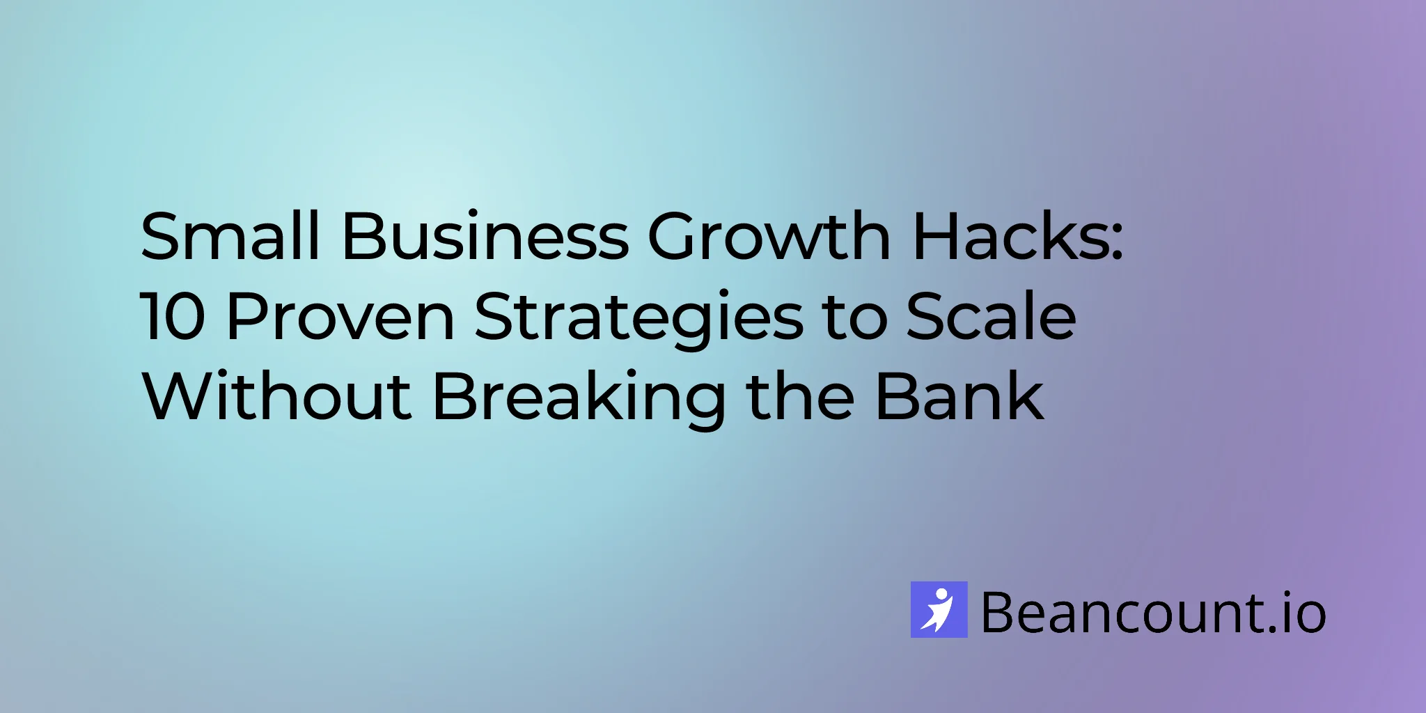 2026-02-05-small-business-growth-hacks-proven-strategies-to-scale