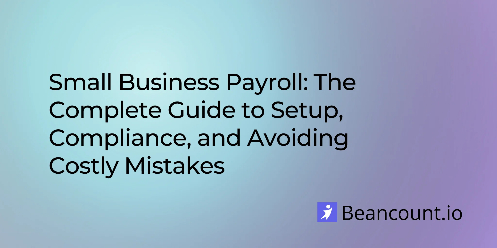2026-03-15-small-business-payroll-guide-setup-compliance-best-practices