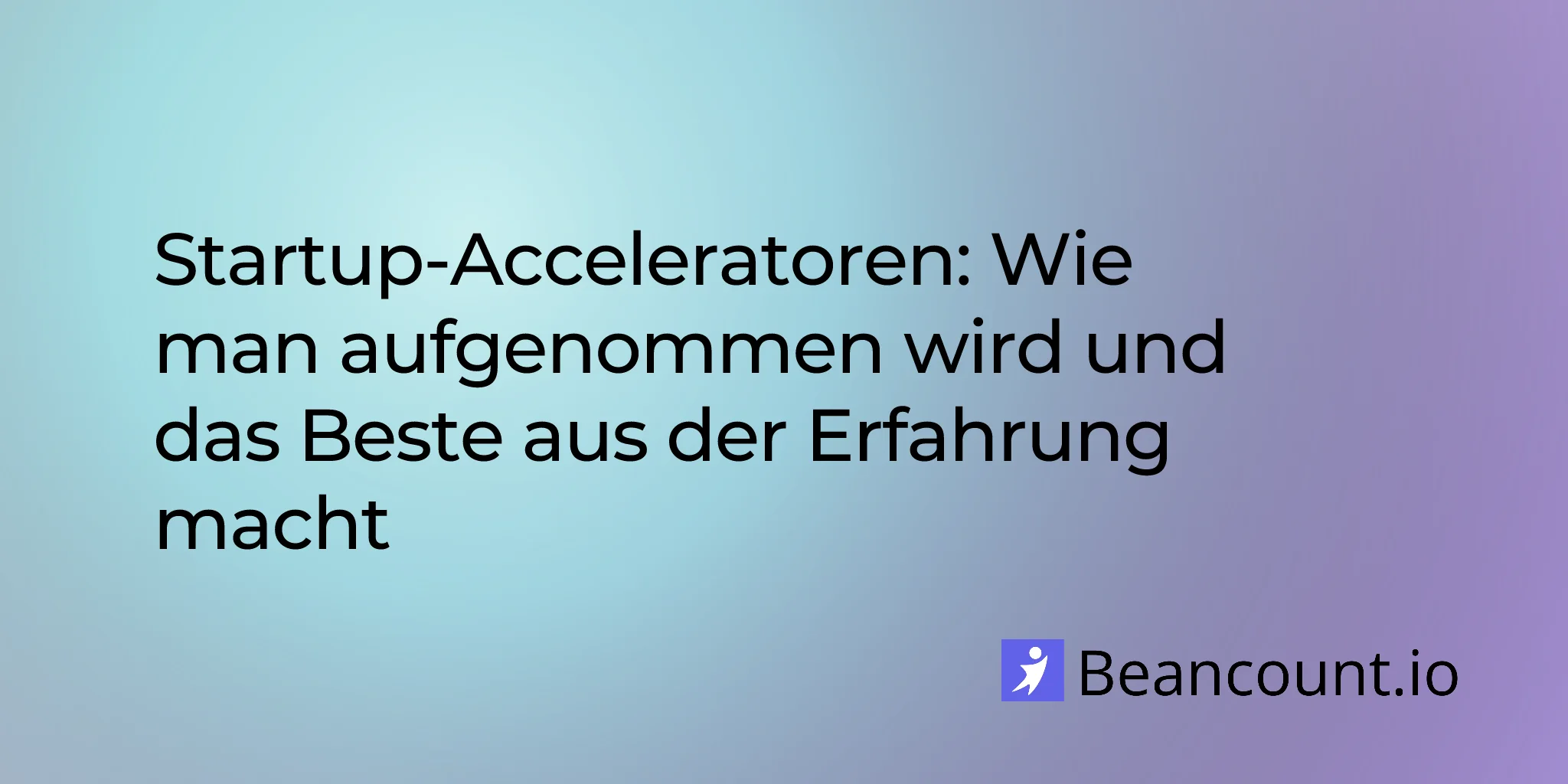 2026-03-15-startup-accelerator-guide-how-to-get-accepted-and-succeed