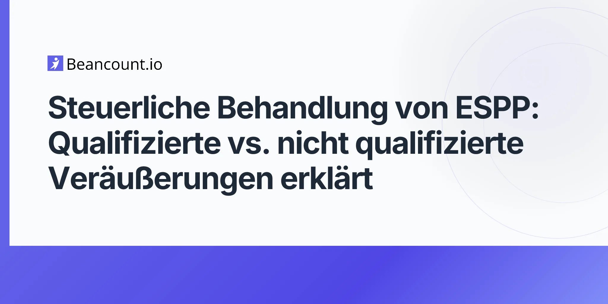 2026-05-02-leitfaden-espp-steuerbehandlung-qualifizierte-nicht-qualifizierte-veraeusserung