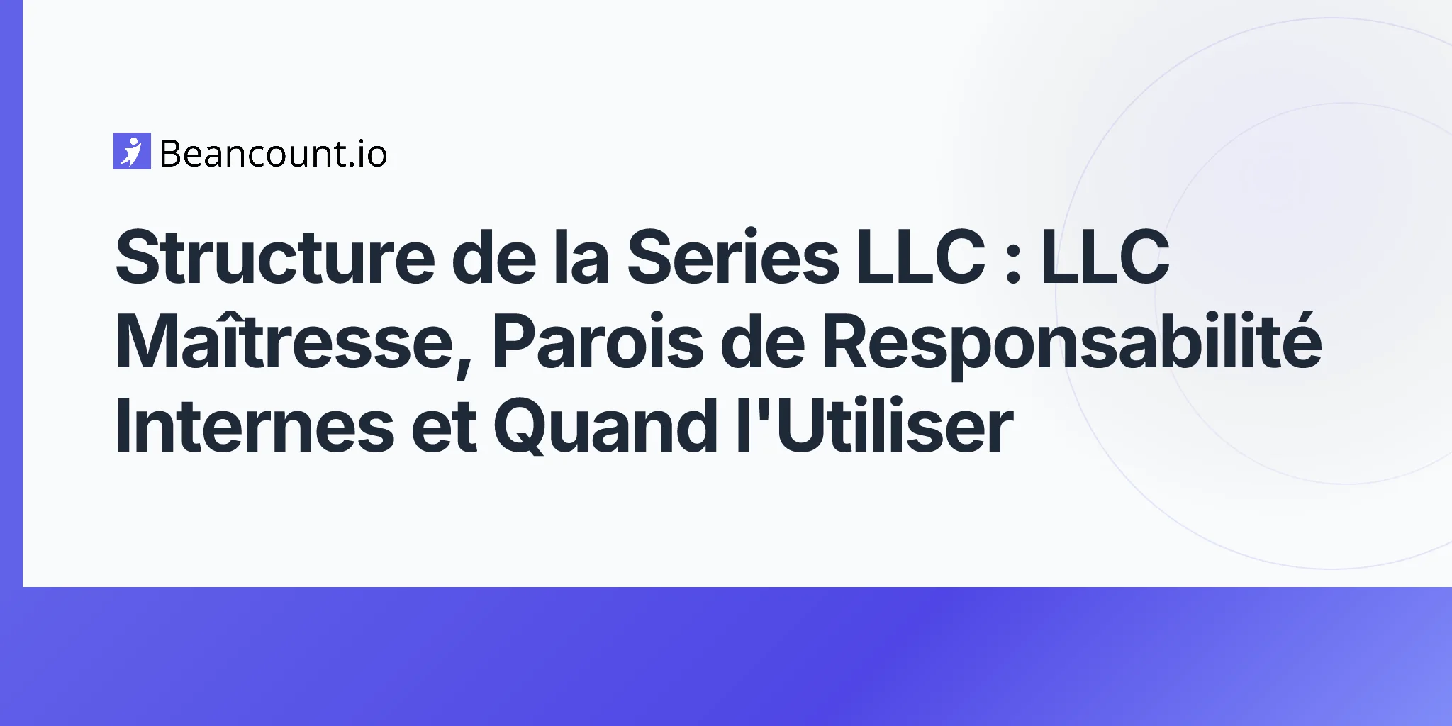 2026-05-10-series-llc-structure-master-llc-cells-internal-liability-walls-real-estate-business-lines-guide