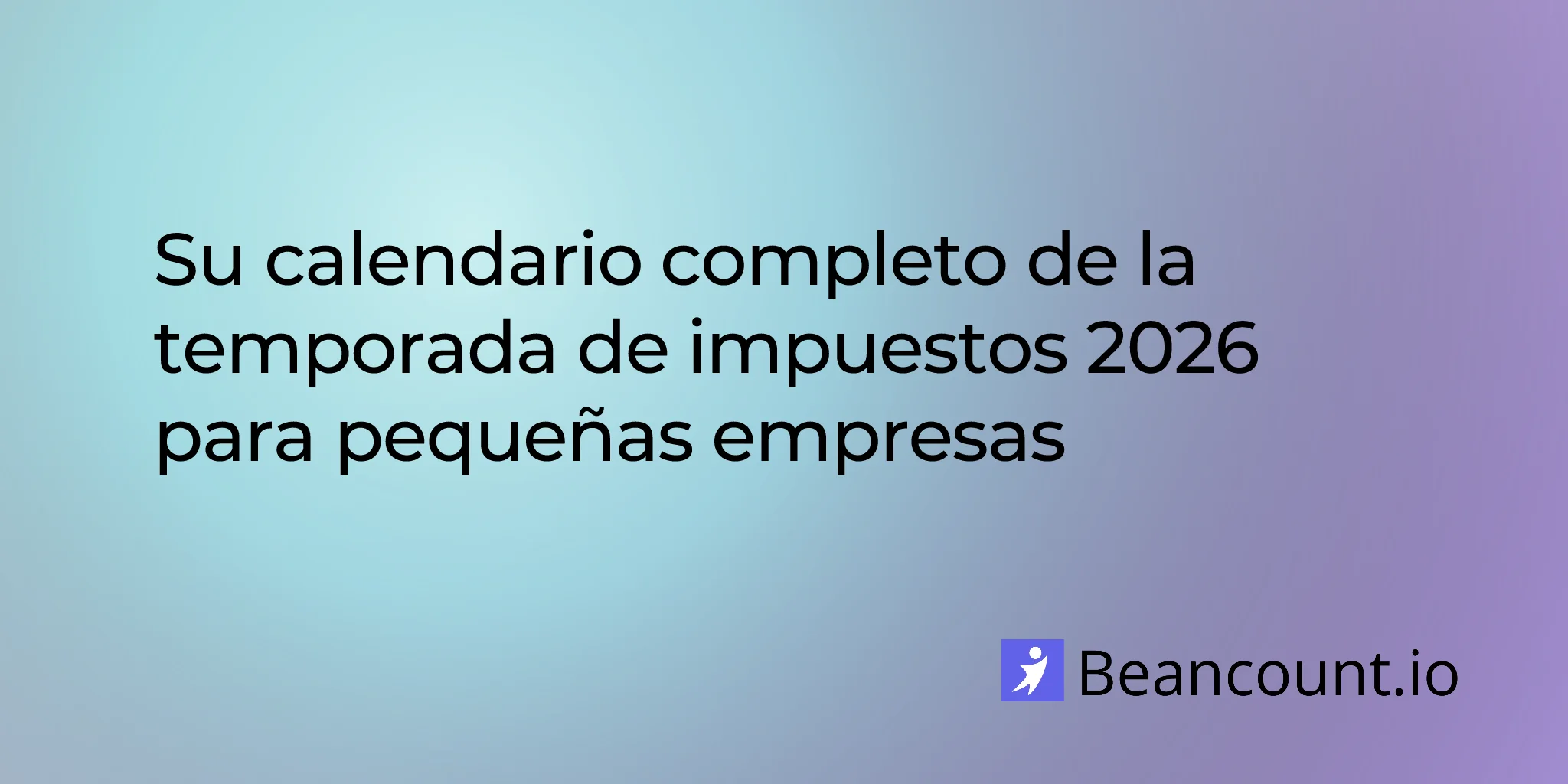 2026-02-19-small-business-tax-season-calendar-guide