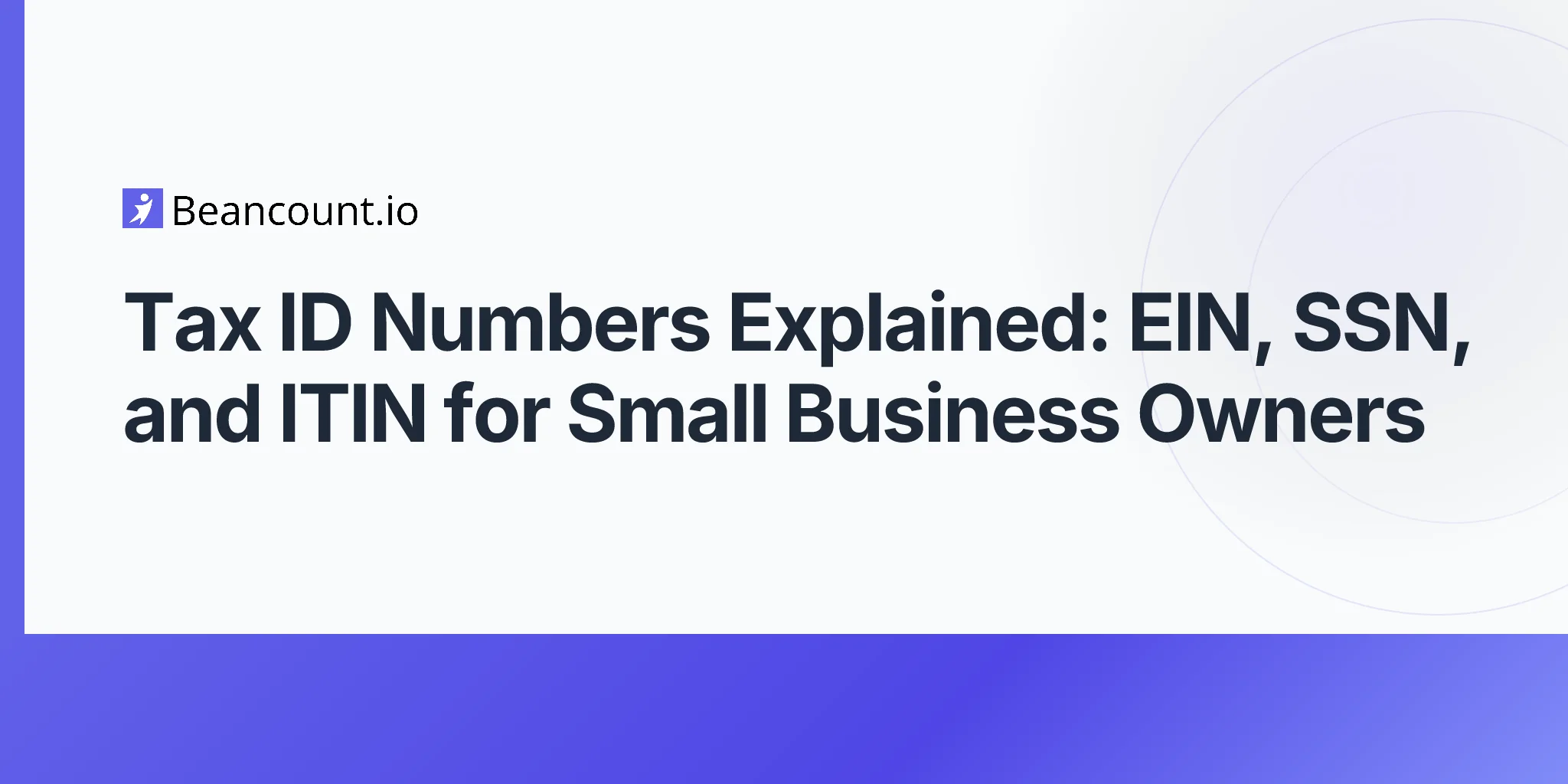 2026-04-24-tax-id-number-ein-ssn-itin-small-business-guide