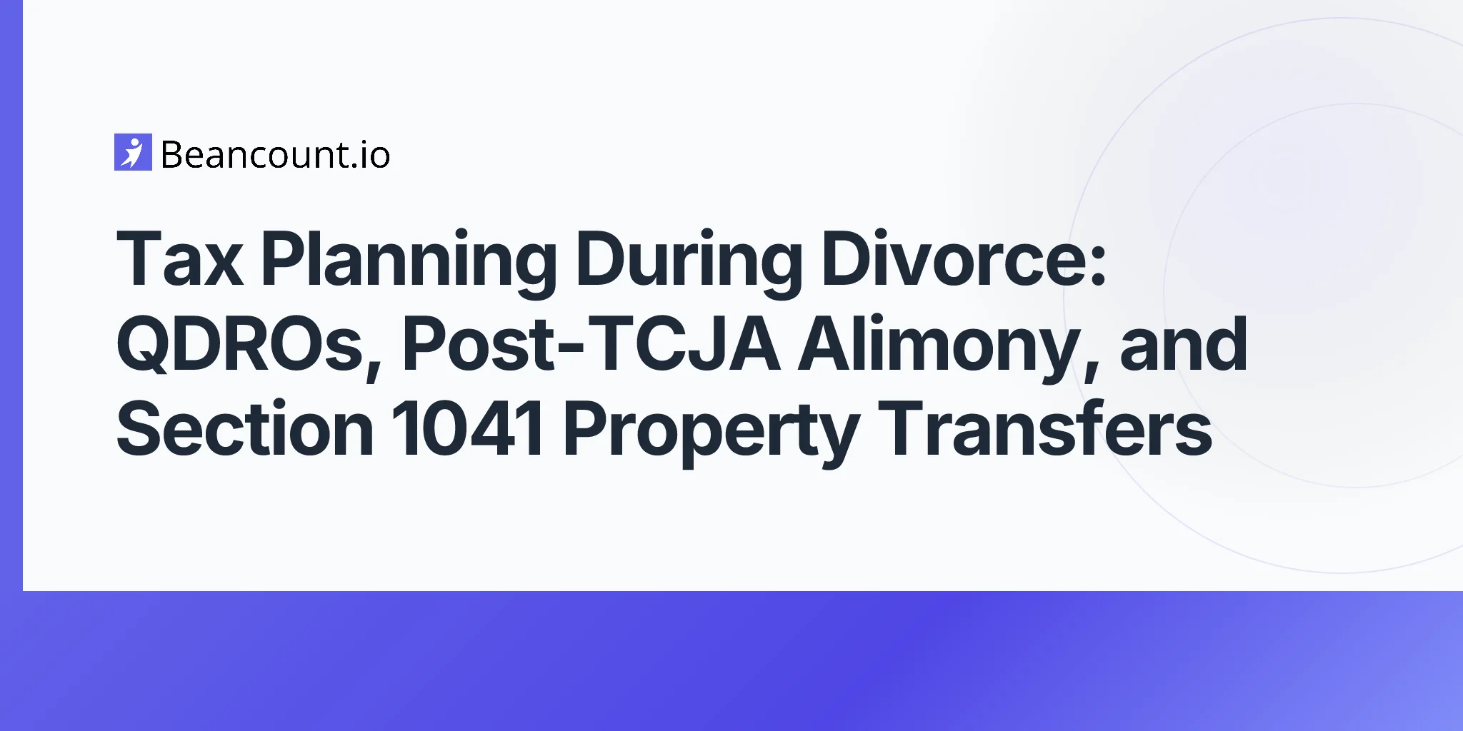 2026-05-10-tax-planning-during-divorce-qdro-retirement-tcja-alimony-section-1041-property-transfer-guide