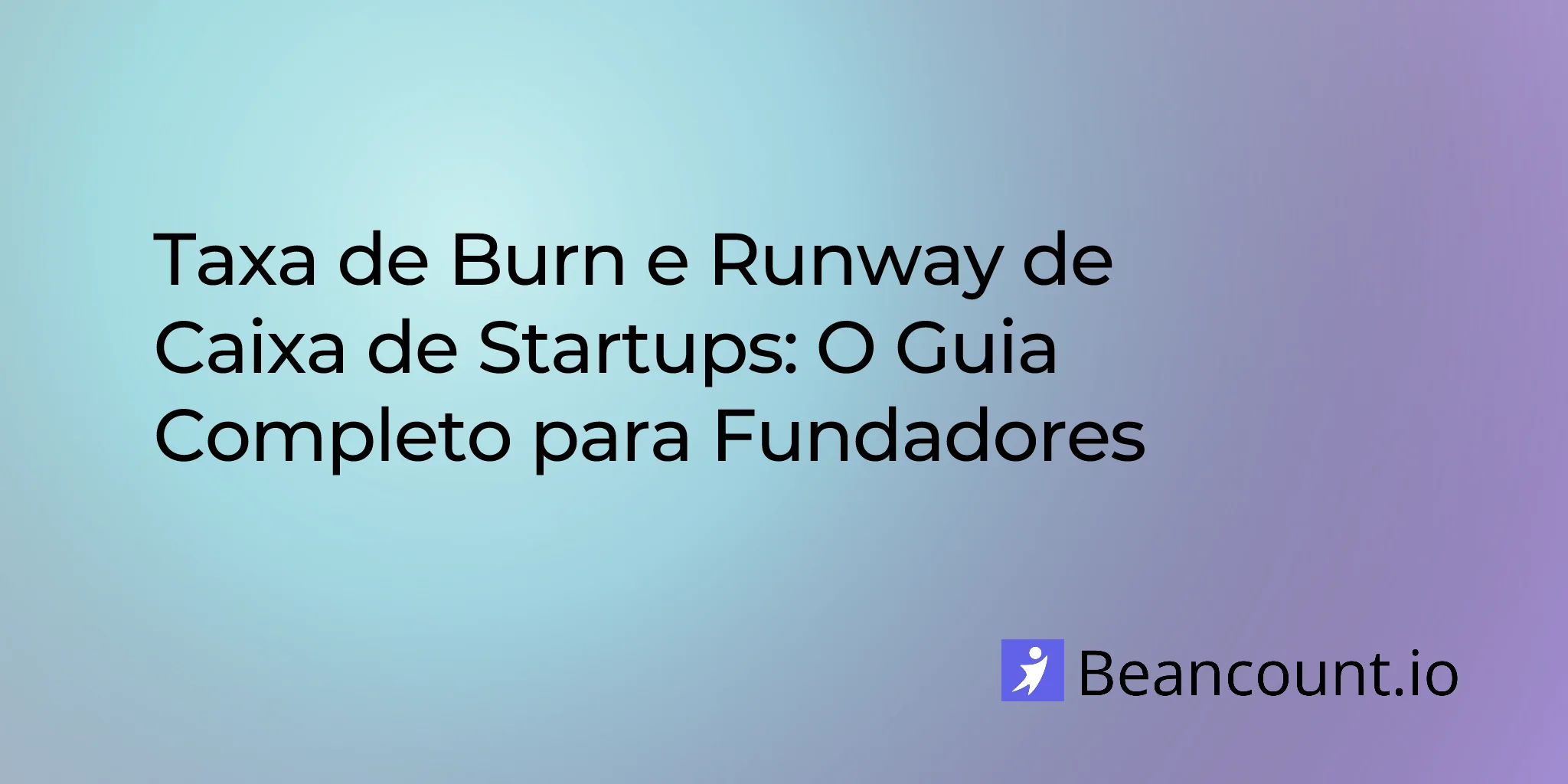 2026-03-19-startup-burn-rate-cash-runway-calculation-guide