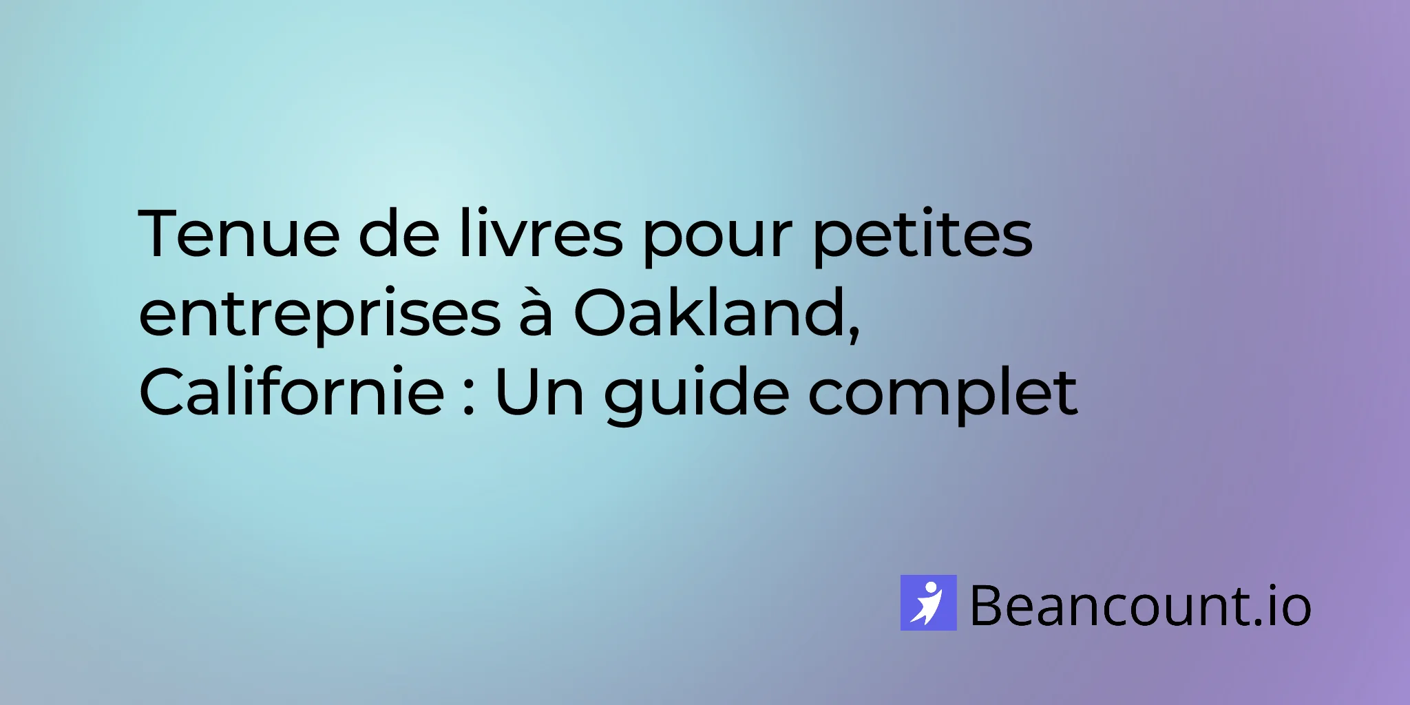 2026-03-10-oakland-california-small-business-bookkeeping-guide