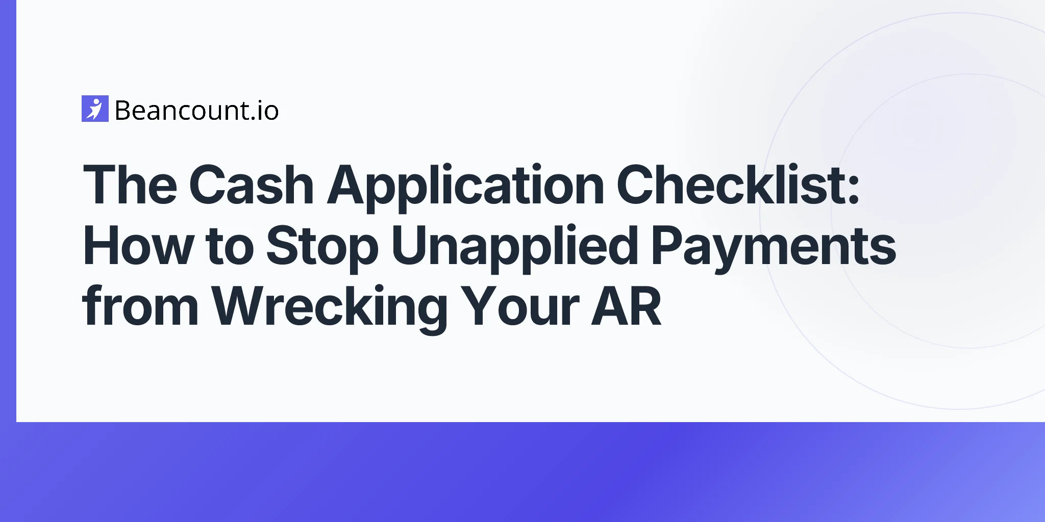 2026-04-24-cash-application-checklist-ar-process-guide