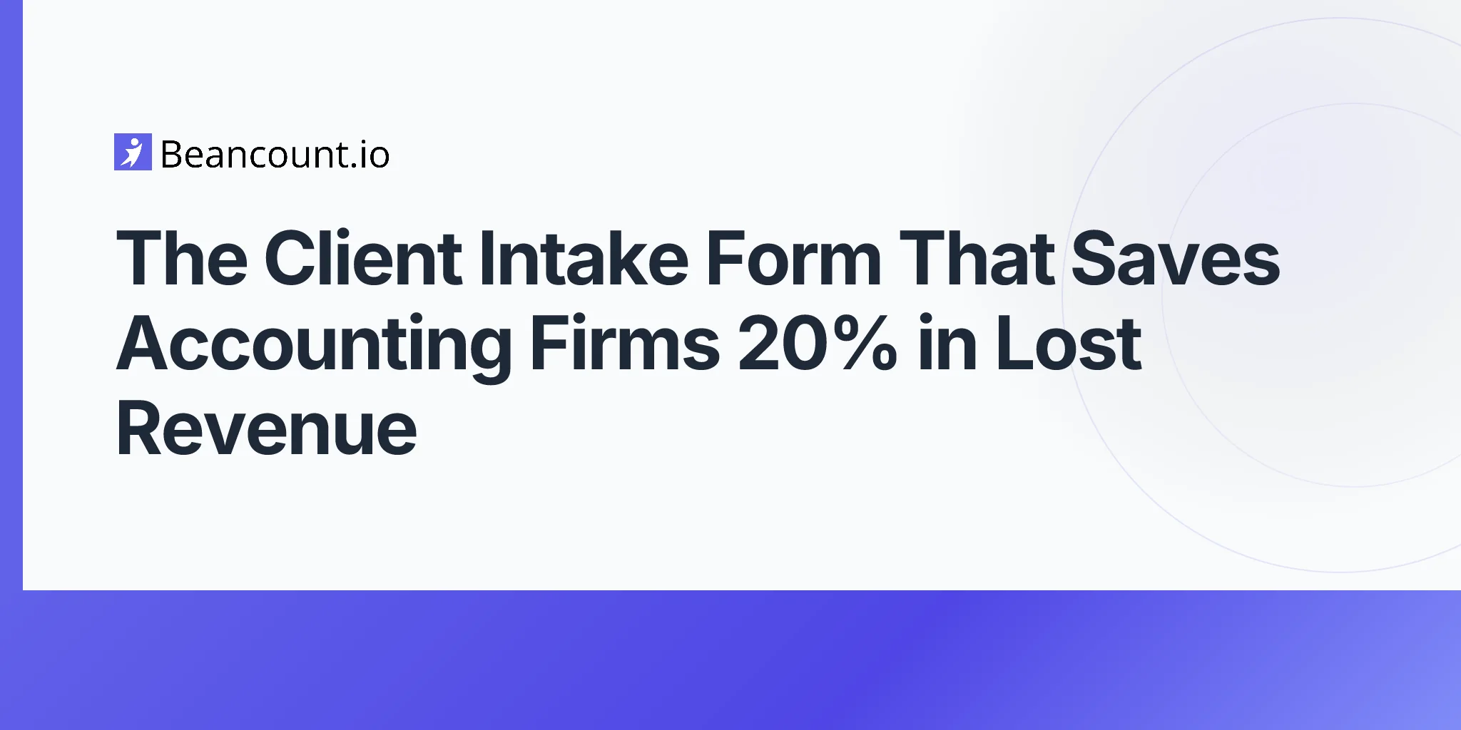 2026-04-24-client-intake-form-accounting-firms-complete-guide