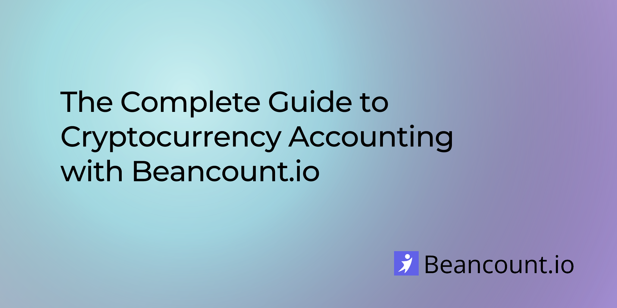 Complete Guide to Cryptocurrency Accounting