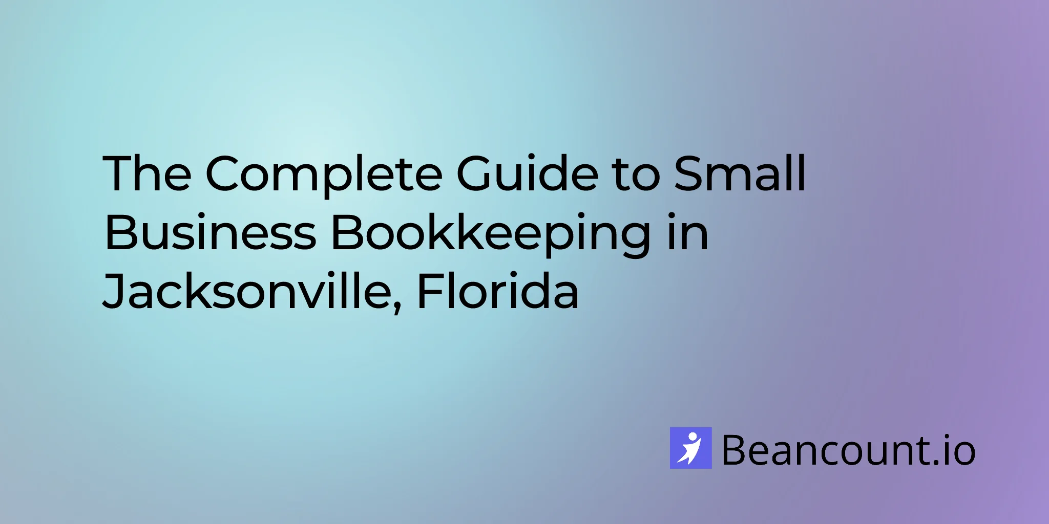 2026-03-06-jacksonville-florida-small-business-bookkeeping-guide