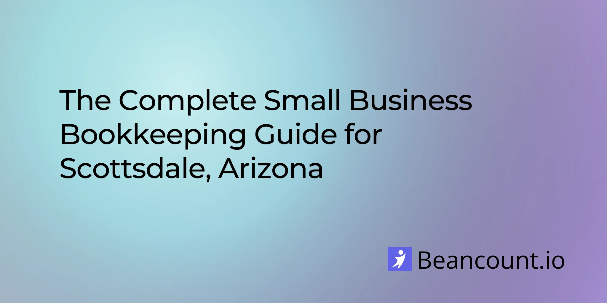 2026-03-11-scottsdale-arizona-small-business-bookkeeping-guide