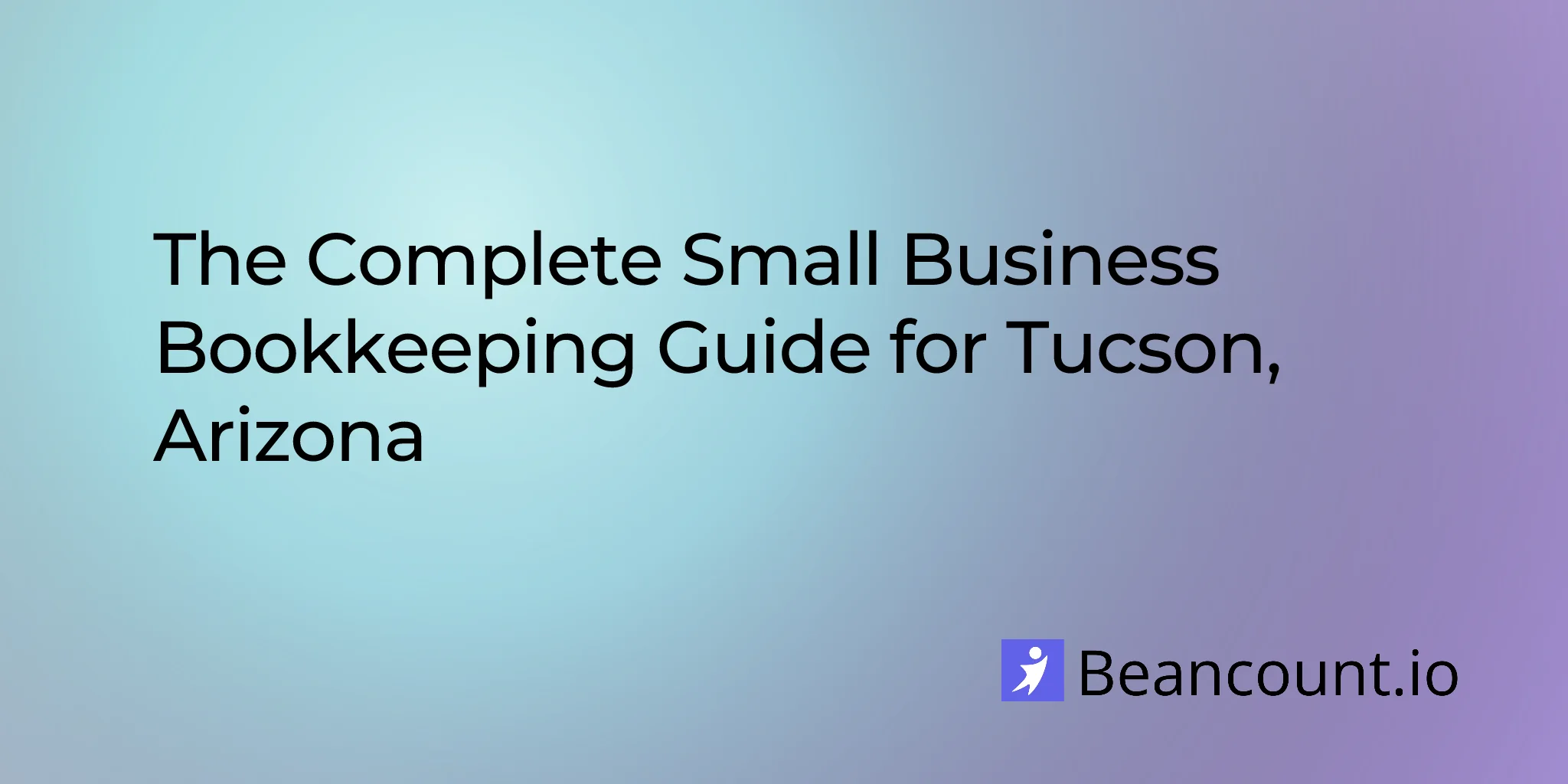 2026-03-10-tucson-arizona-small-business-bookkeeping-guide