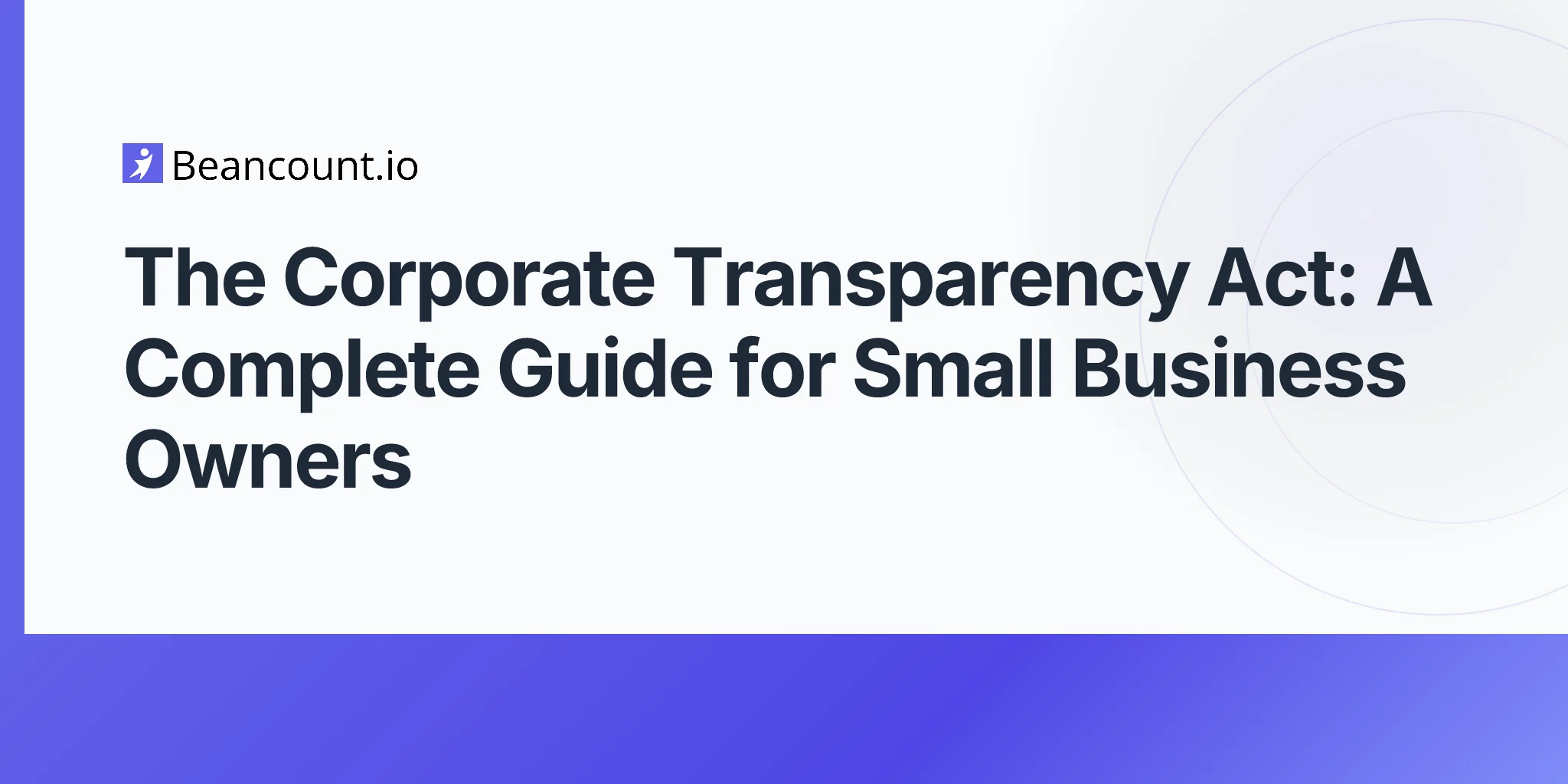 2026-04-17-corporate-transparency-act-complete-guide